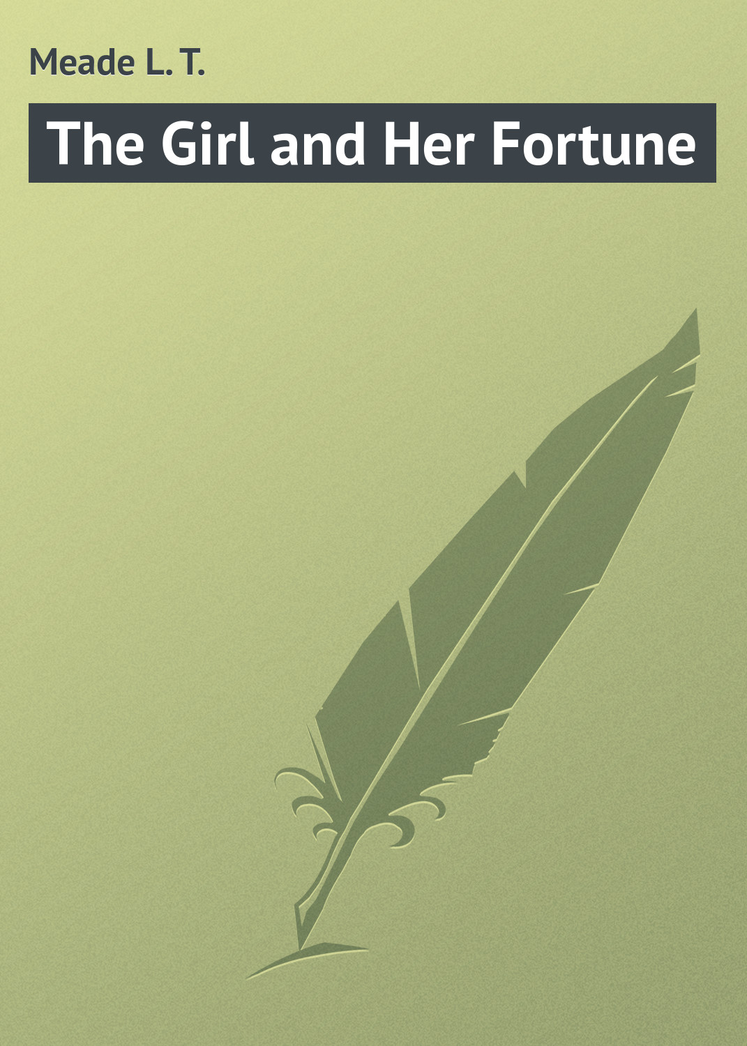 Обложка книги «The Girl and Her Fortune»