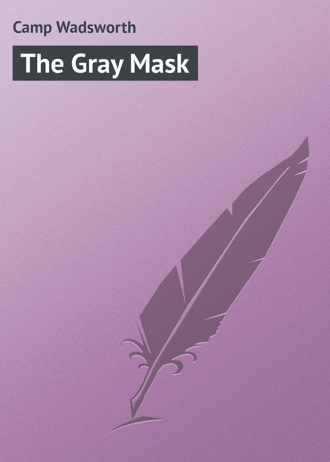 Обложка книги «The Gray Mask»