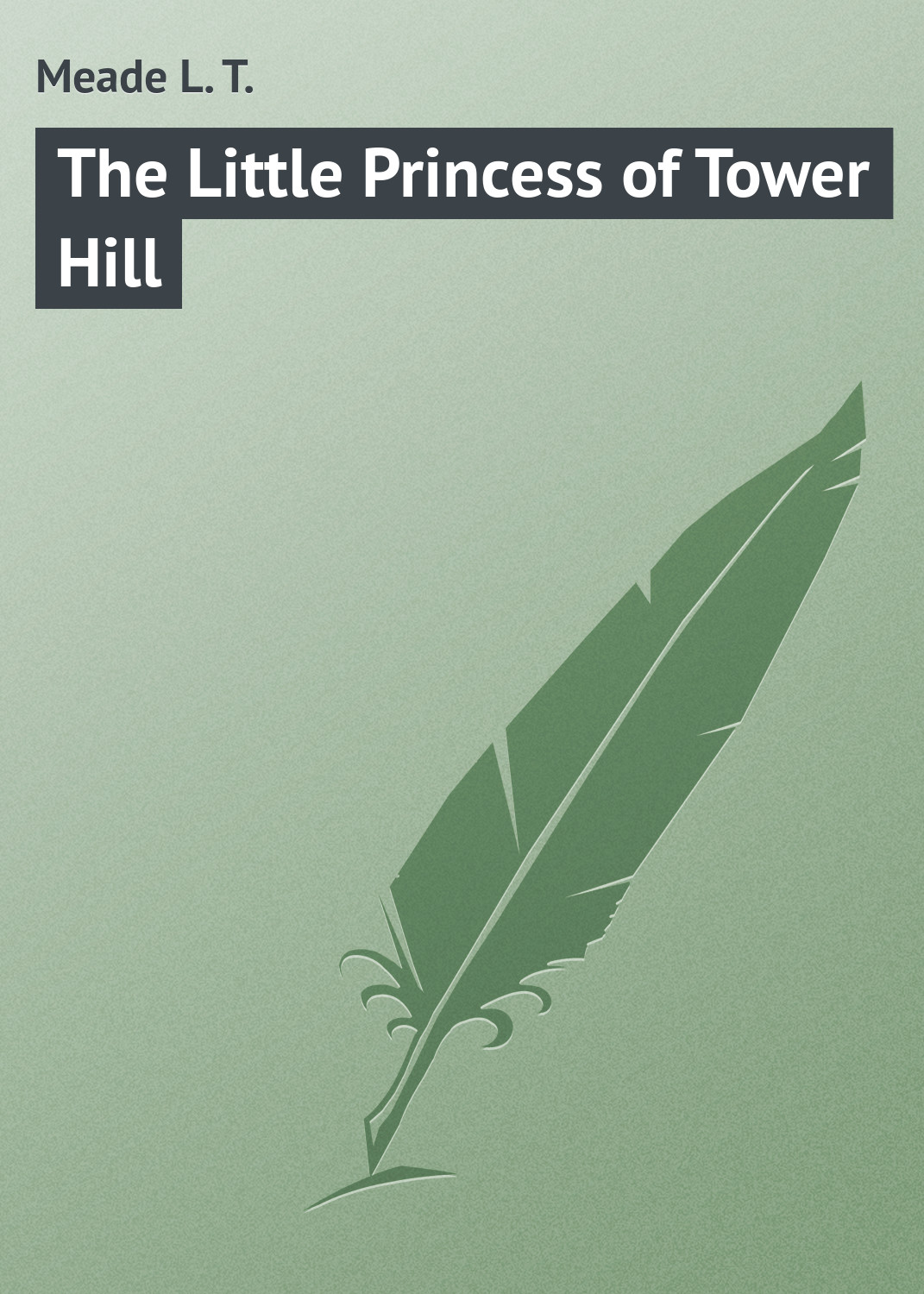 Обложка книги «The Little Princess of Tower Hill»