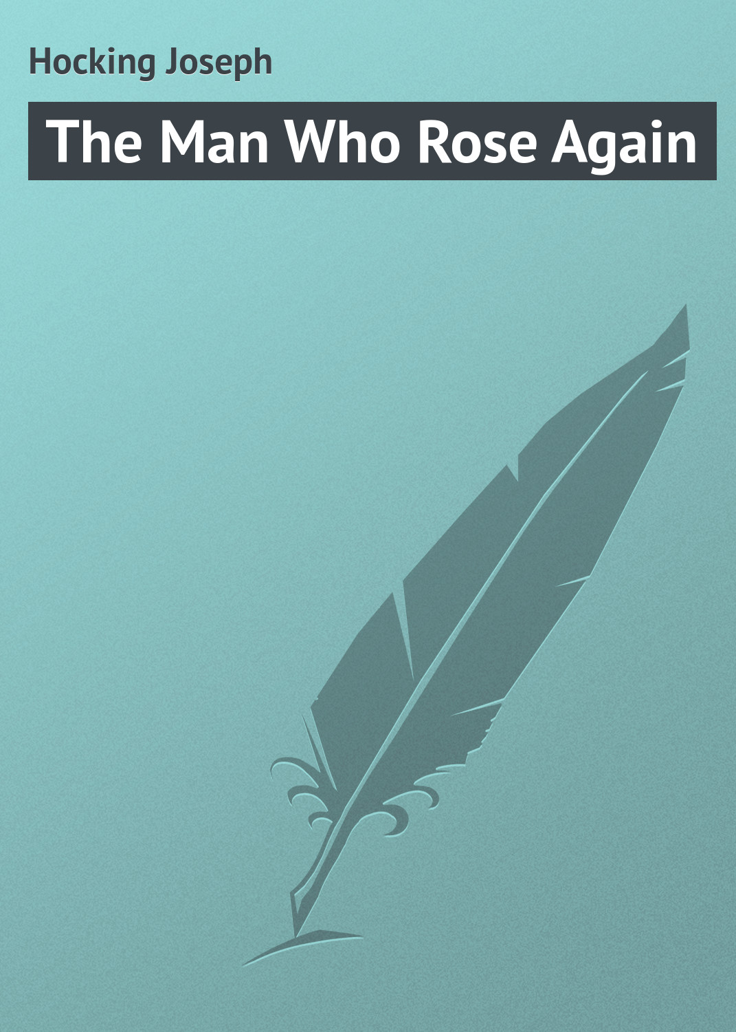 Обложка книги «The Man Who Rose Again»