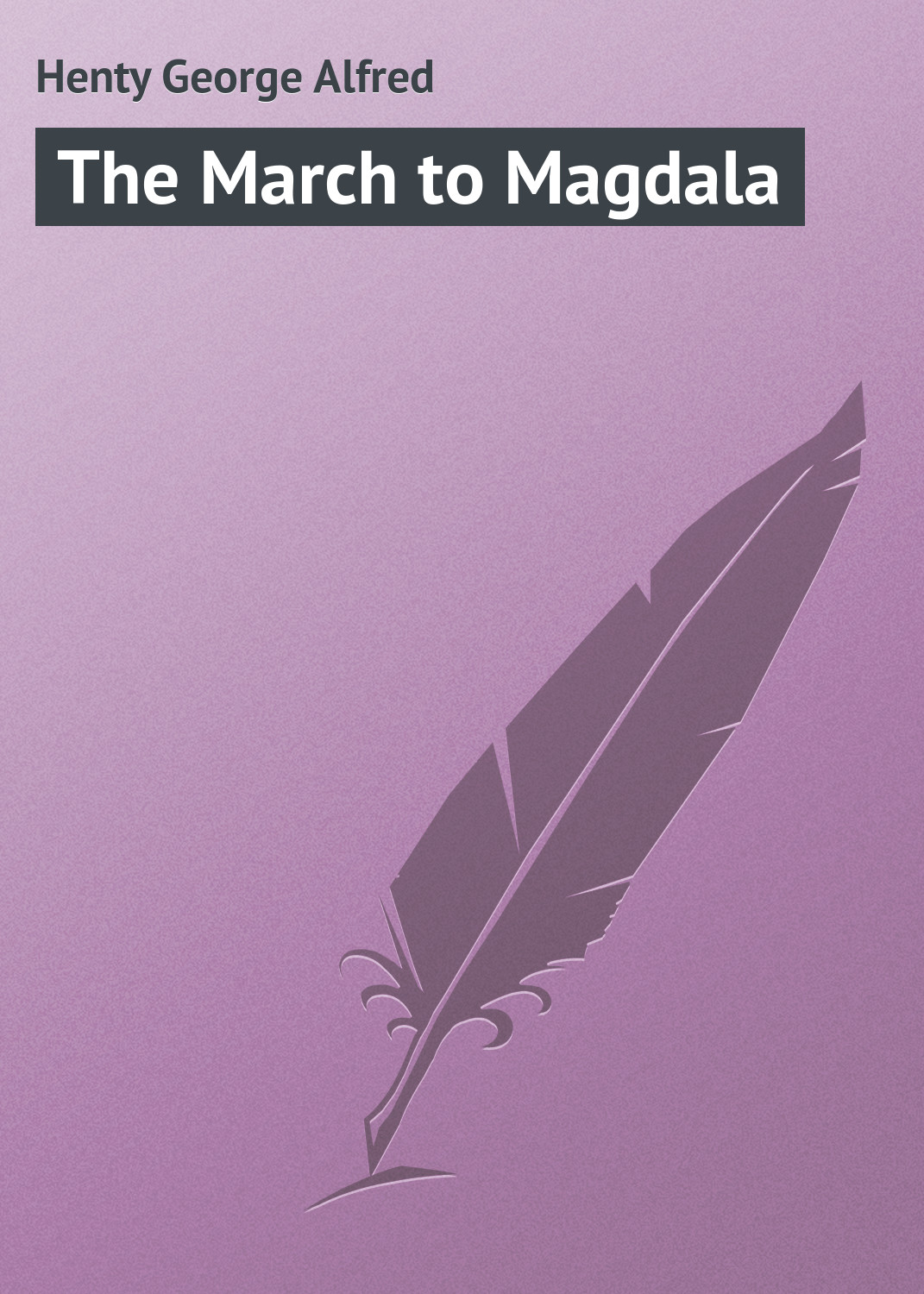 Обложка книги «The March to Magdala»