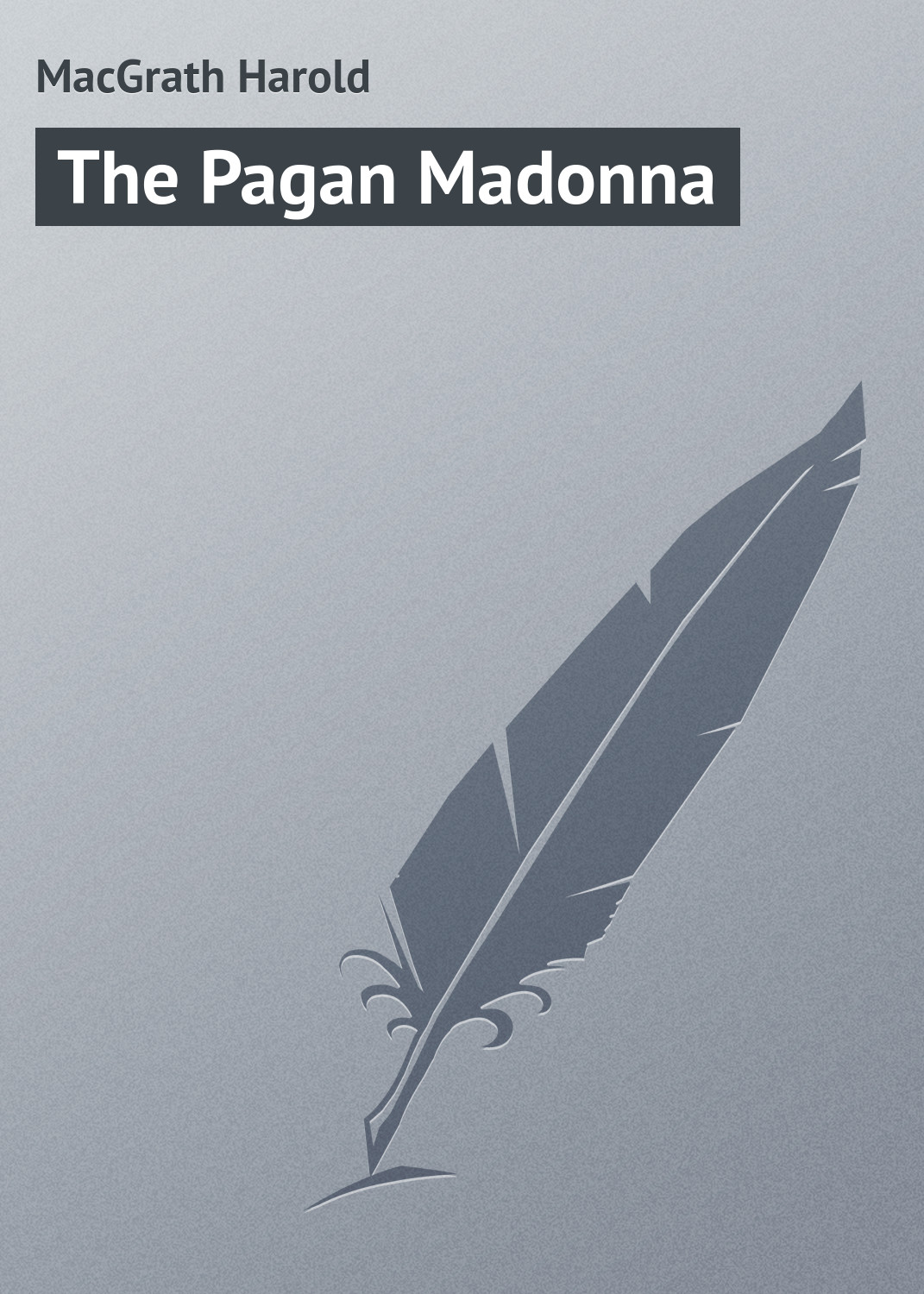Обложка книги «The Pagan Madonna»