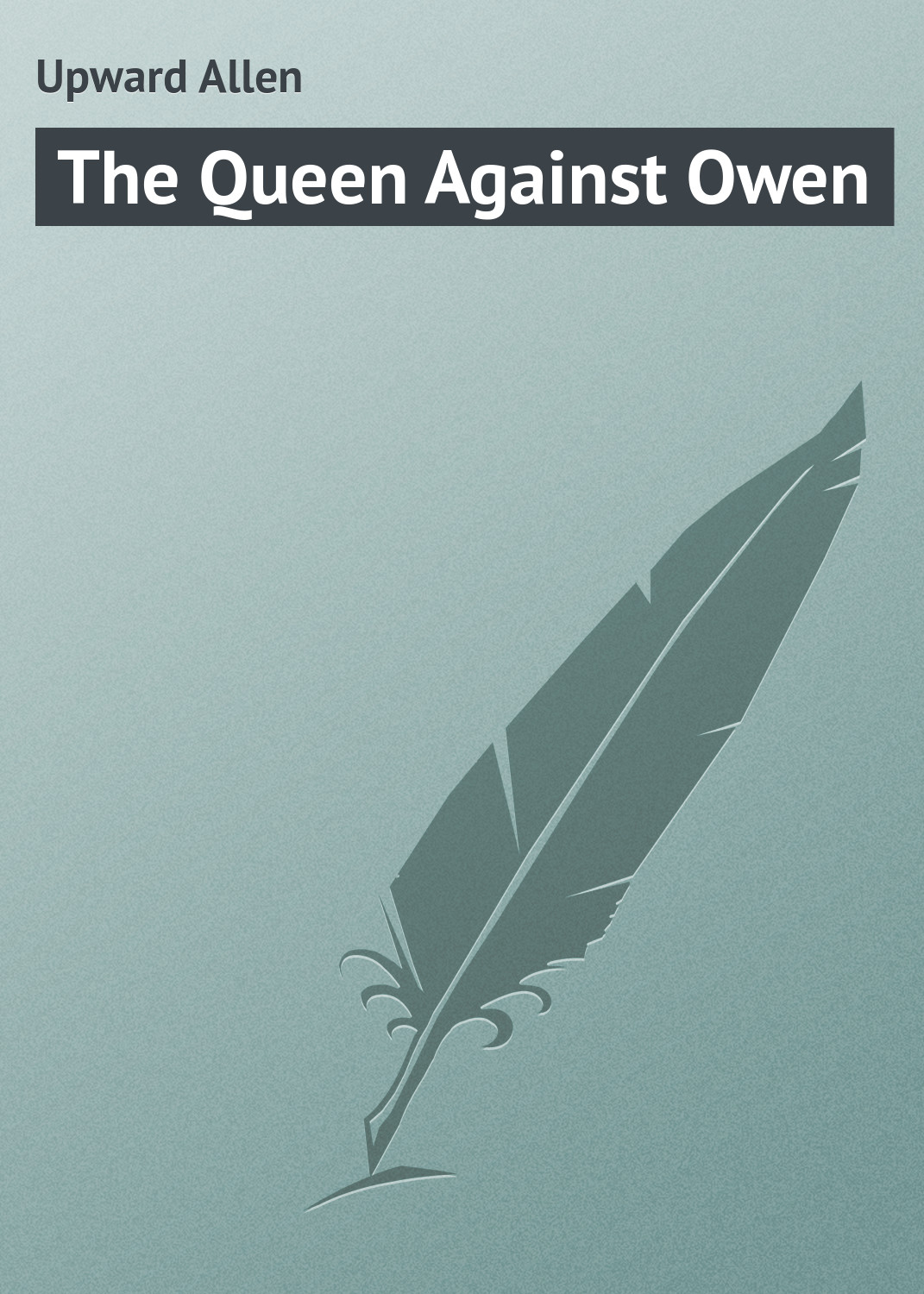 Обложка книги «The Queen Against Owen»