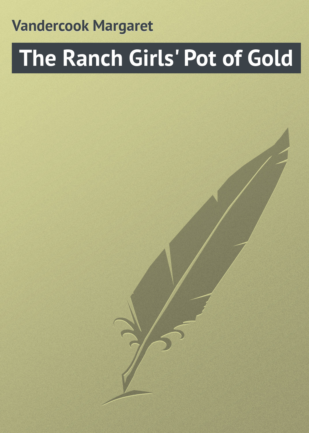 Обложка книги «The Ranch Girls' Pot of Gold»