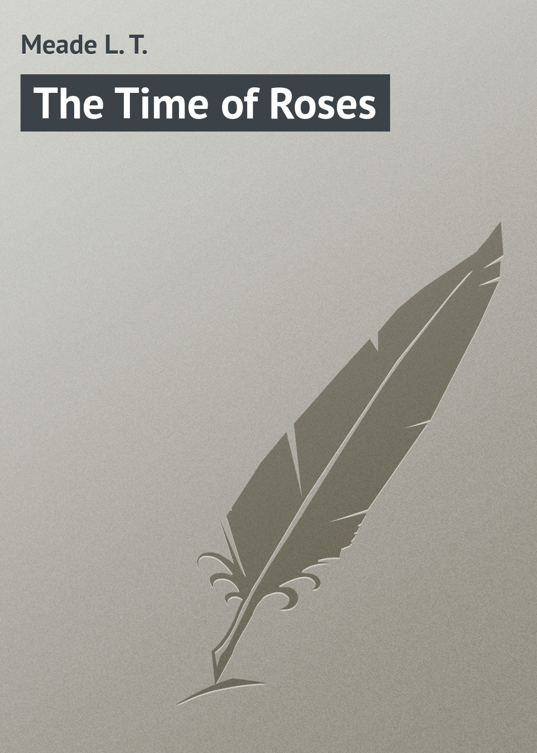 Обложка книги «The Time of Roses»