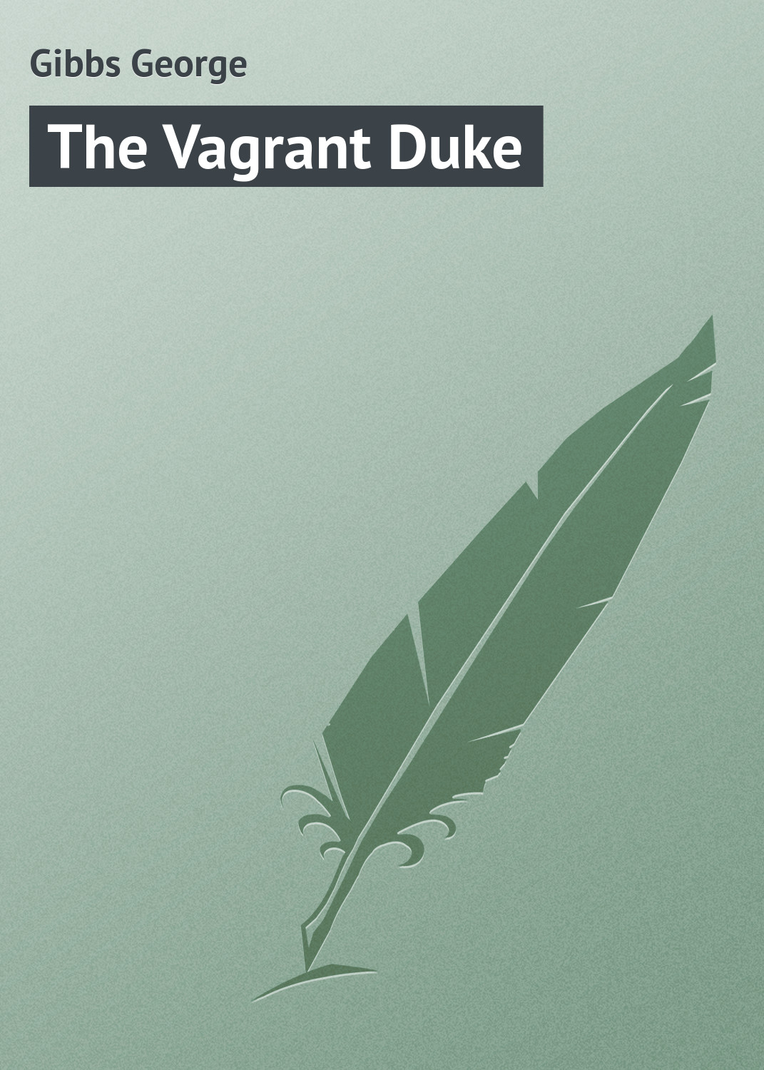 Обложка книги «The Vagrant Duke»