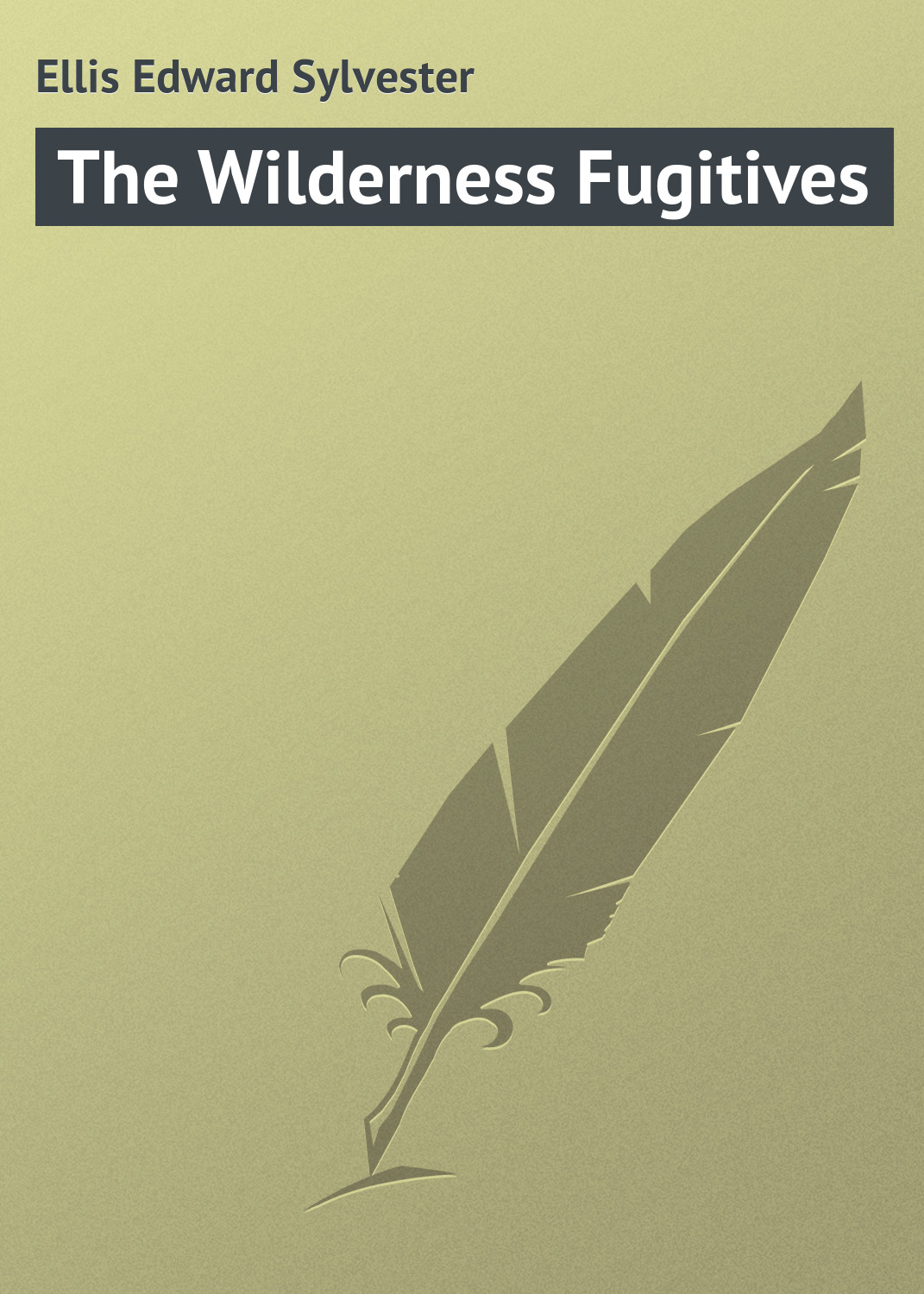 Обложка книги «The Wilderness Fugitives»