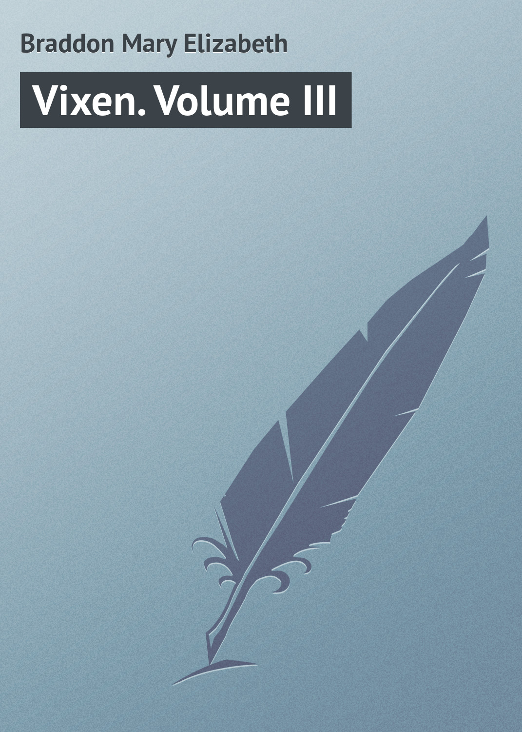 Обложка книги «Vixen. Volume III»