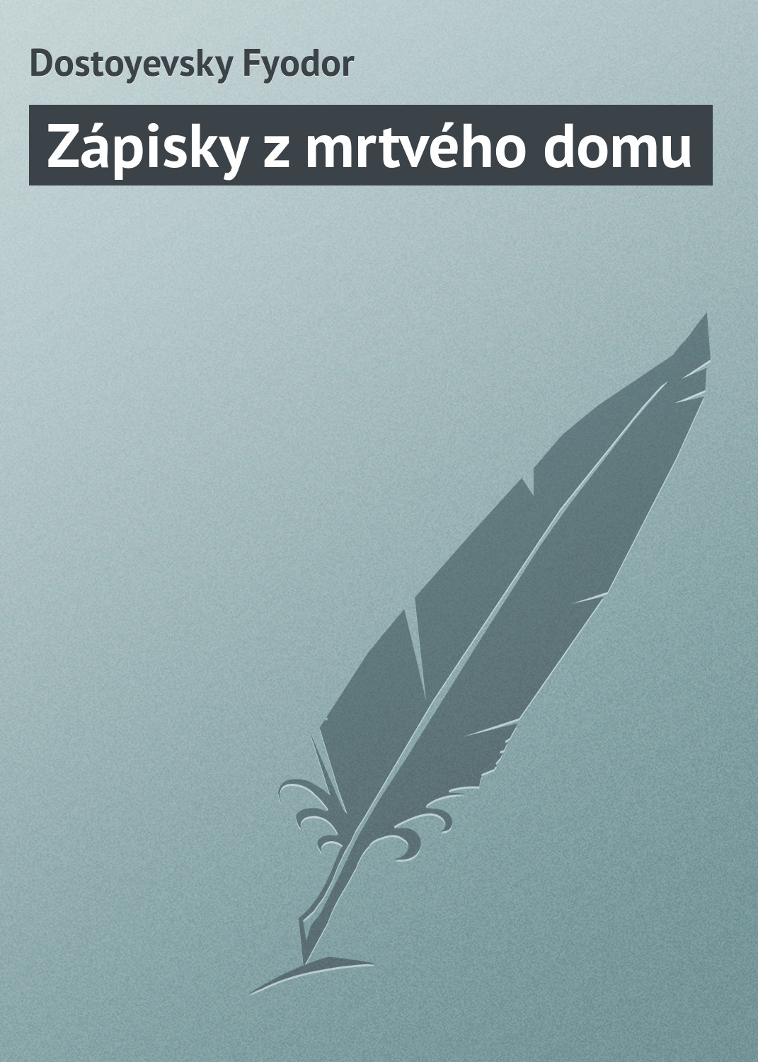 Обложка книги «Zápisky z mrtvého domu»