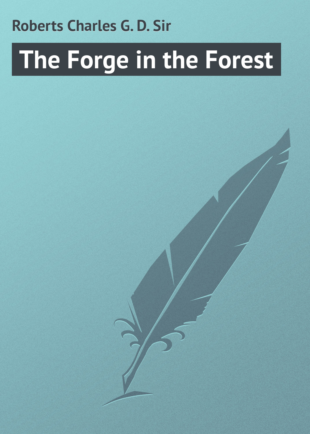 Обложка книги «The Forge in the Forest»