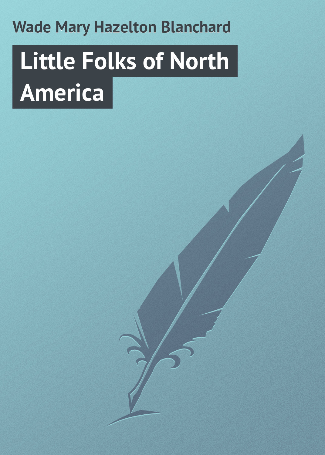 Обложка книги «Little Folks of North America»