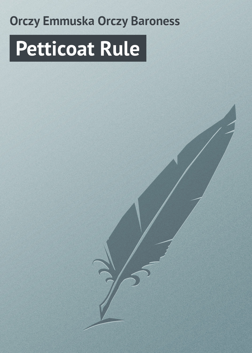 Обложка книги «Petticoat Rule»