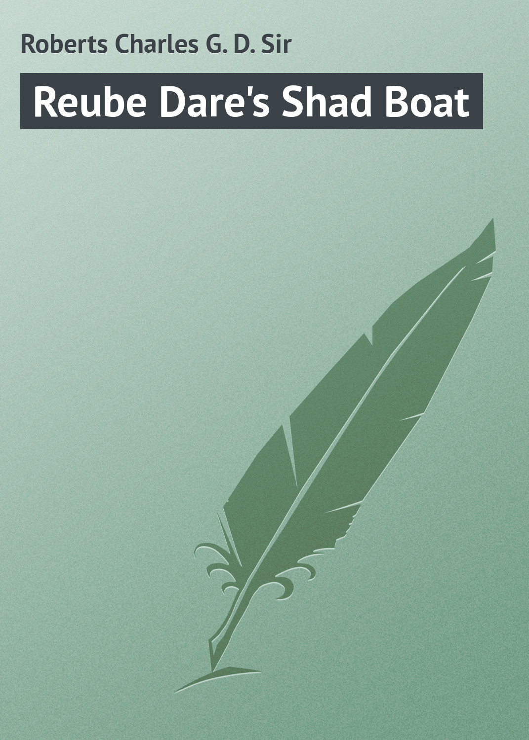 Обложка книги «Reube Dare's Shad Boat»