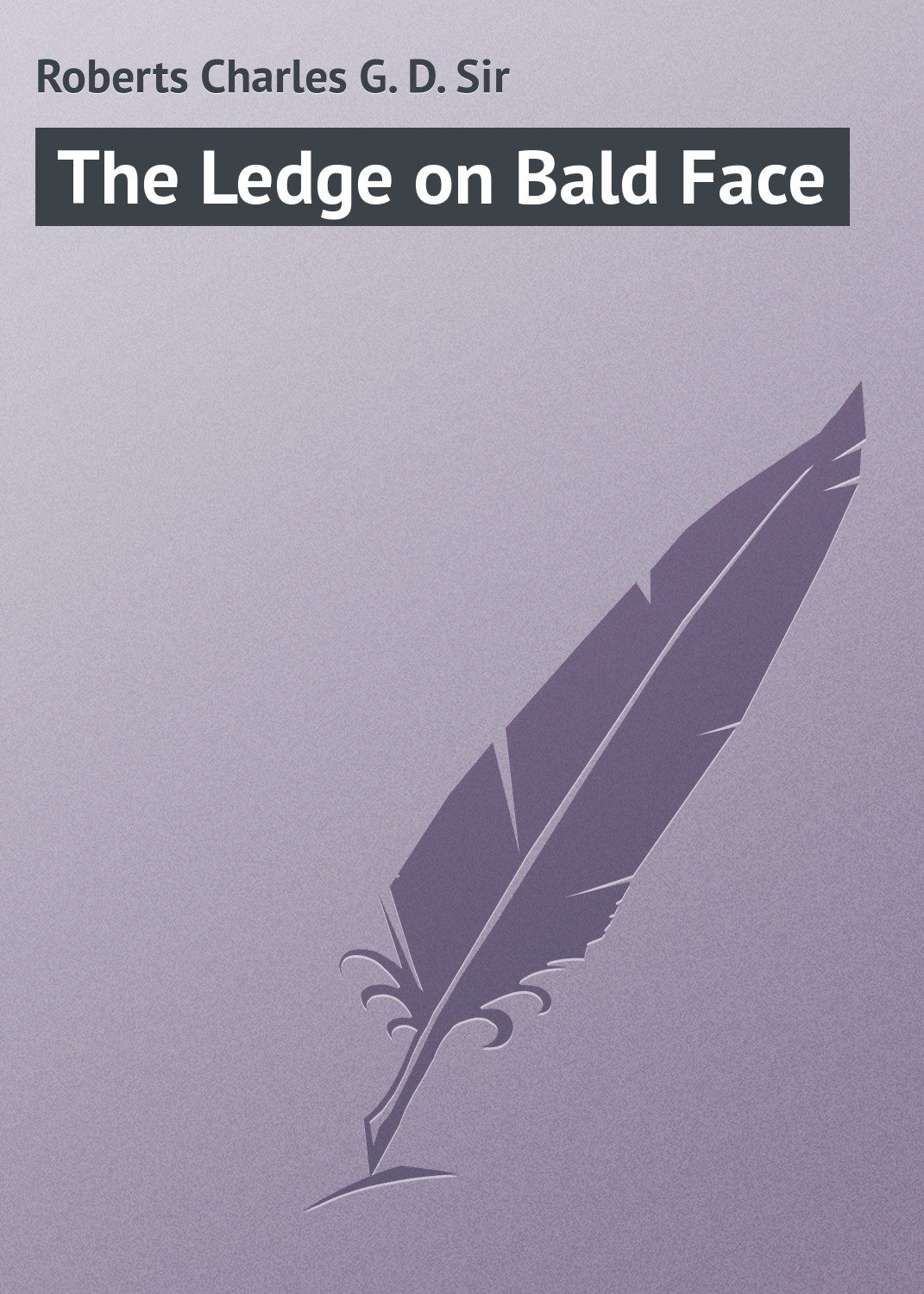 Обложка книги «The Ledge on Bald Face»