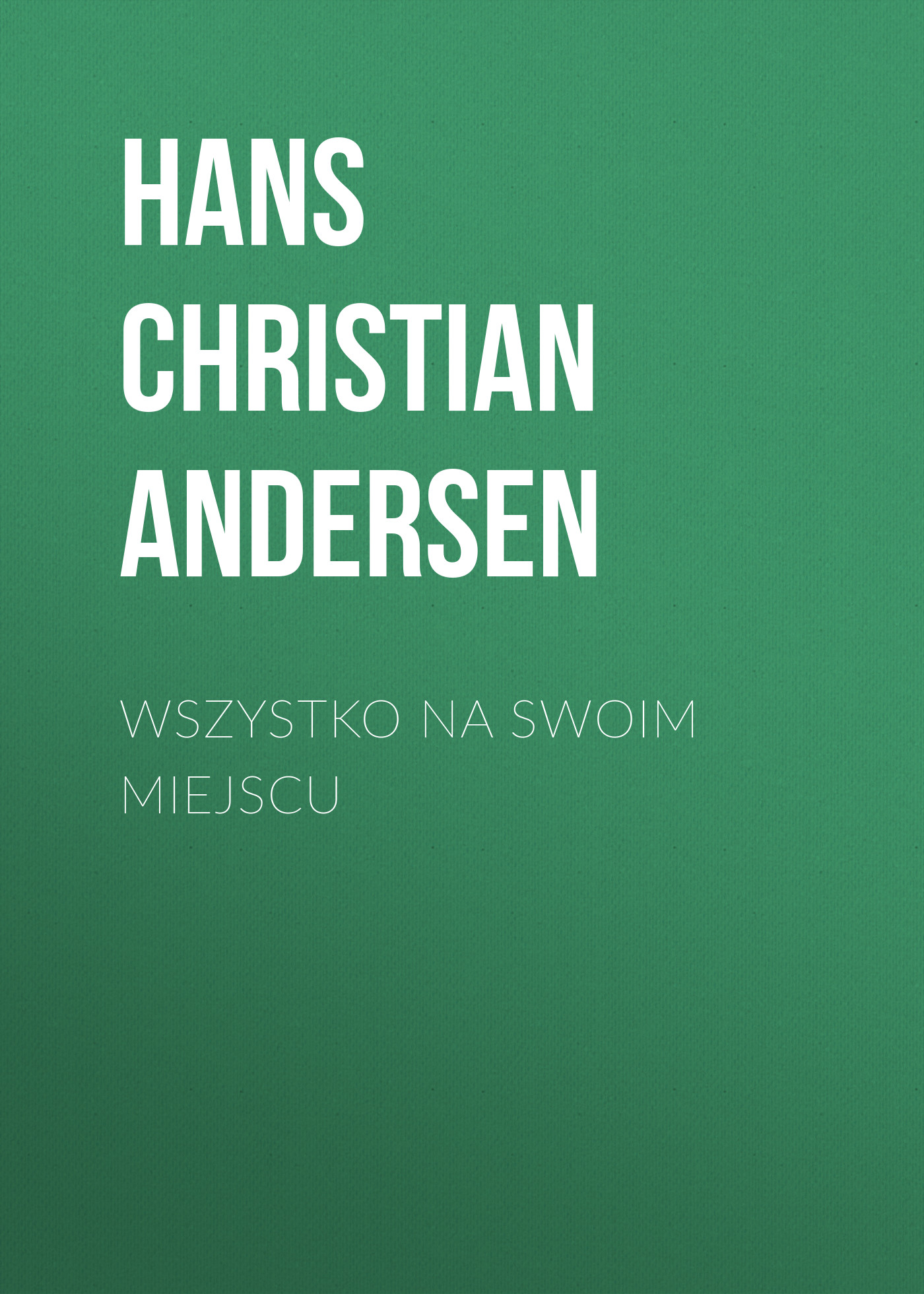 Обложка книги «Wszystko na swoim miejscu»
