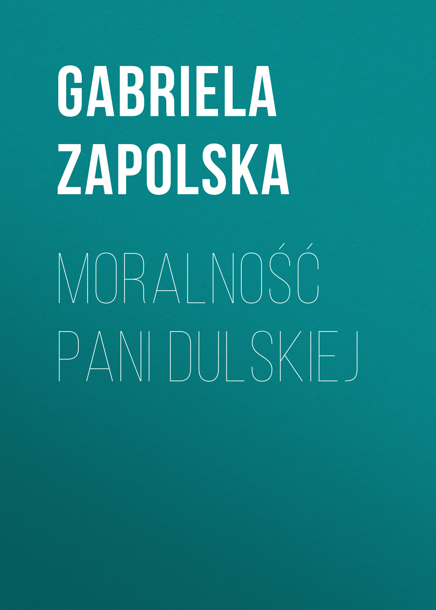 Обложка книги «Moralność pani Dulskiej»