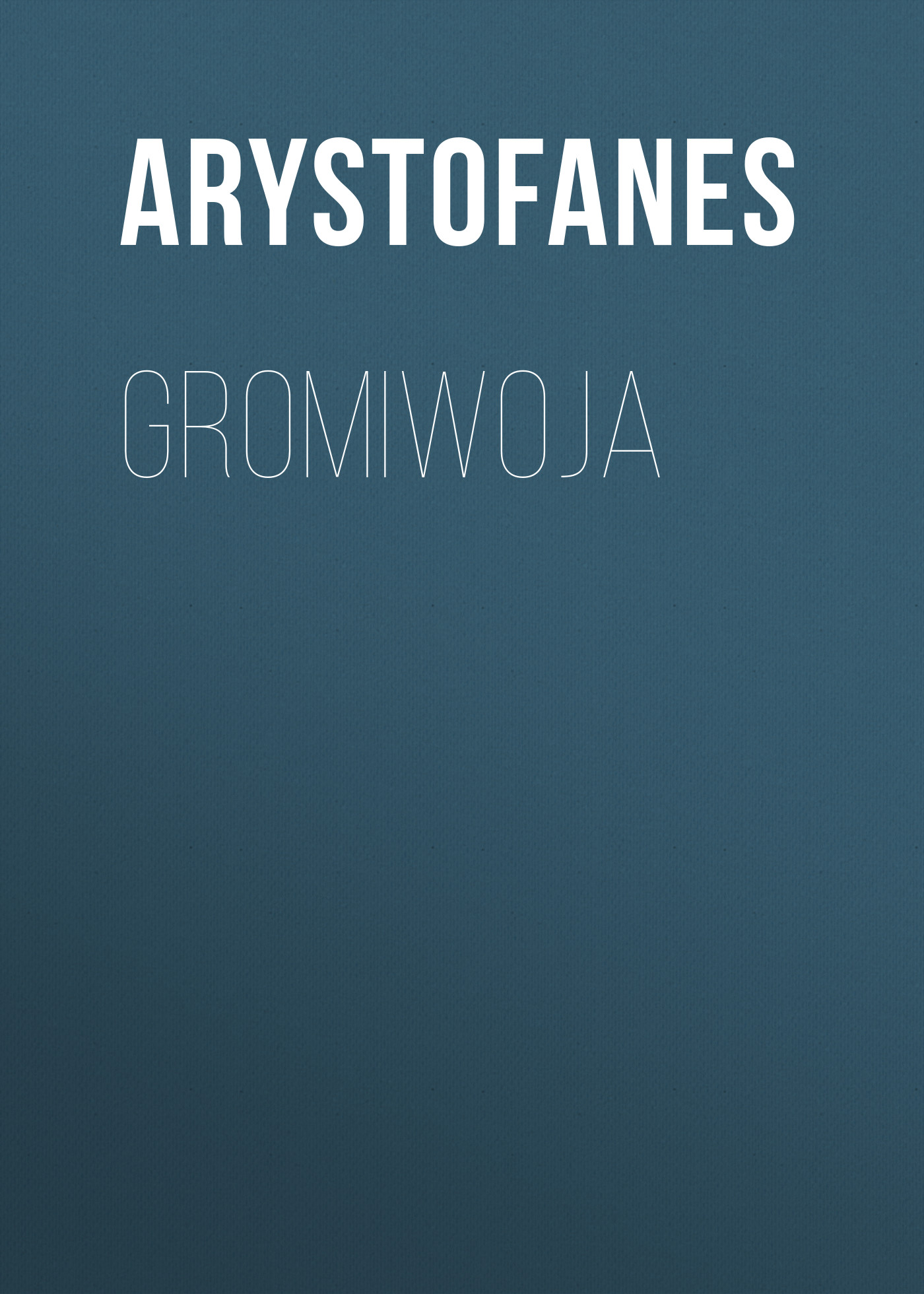 Обложка книги «Gromiwoja»