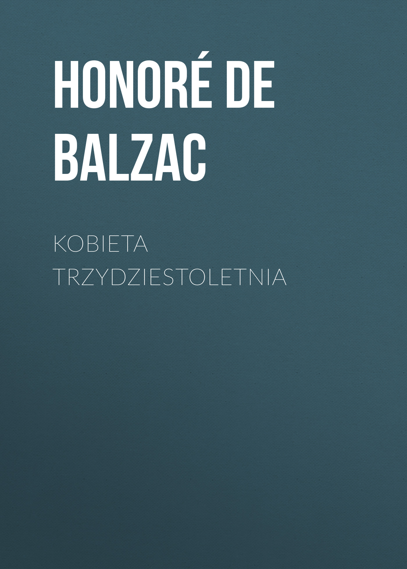 Обложка книги «Kobieta trzydziestoletnia»