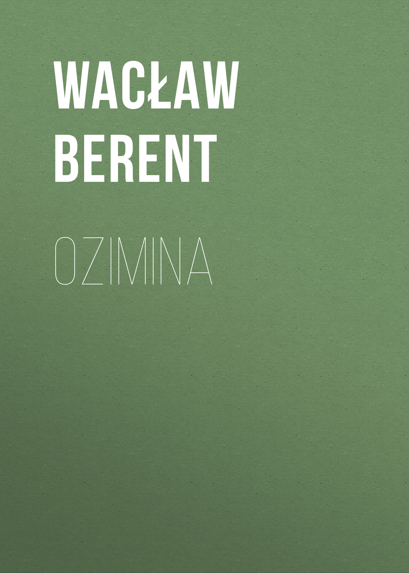 Обложка книги «Ozimina»