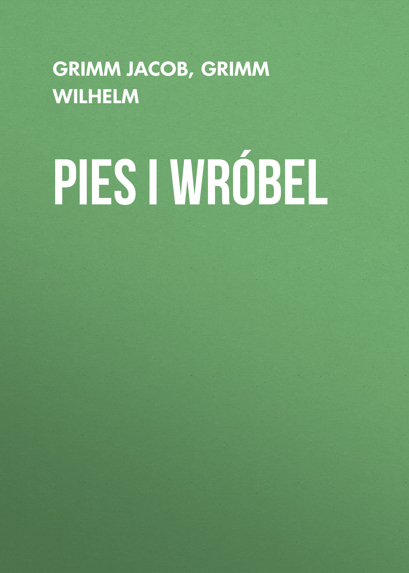 Обложка книги «Pies i wróbel»