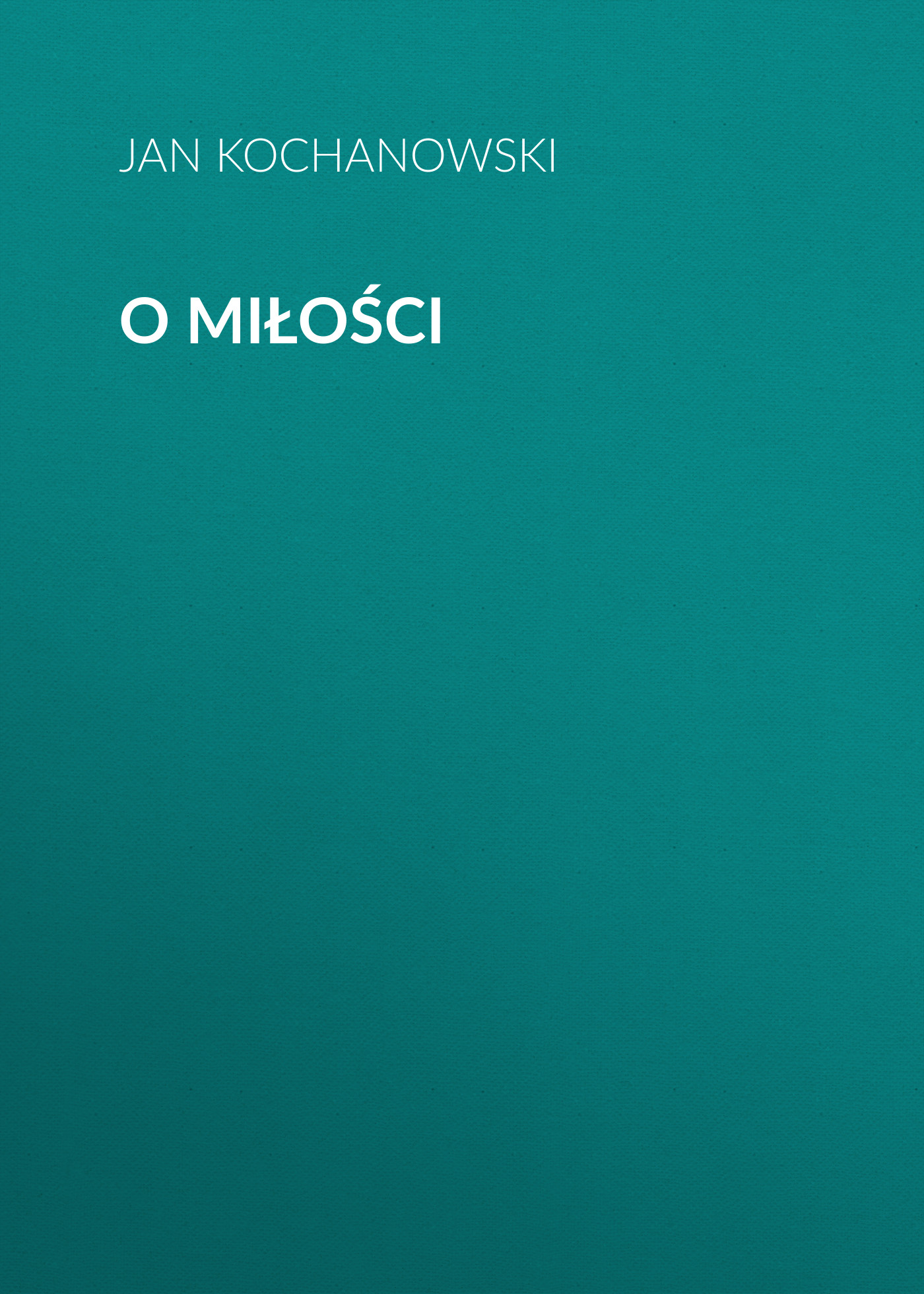 Обложка книги «O miłości»