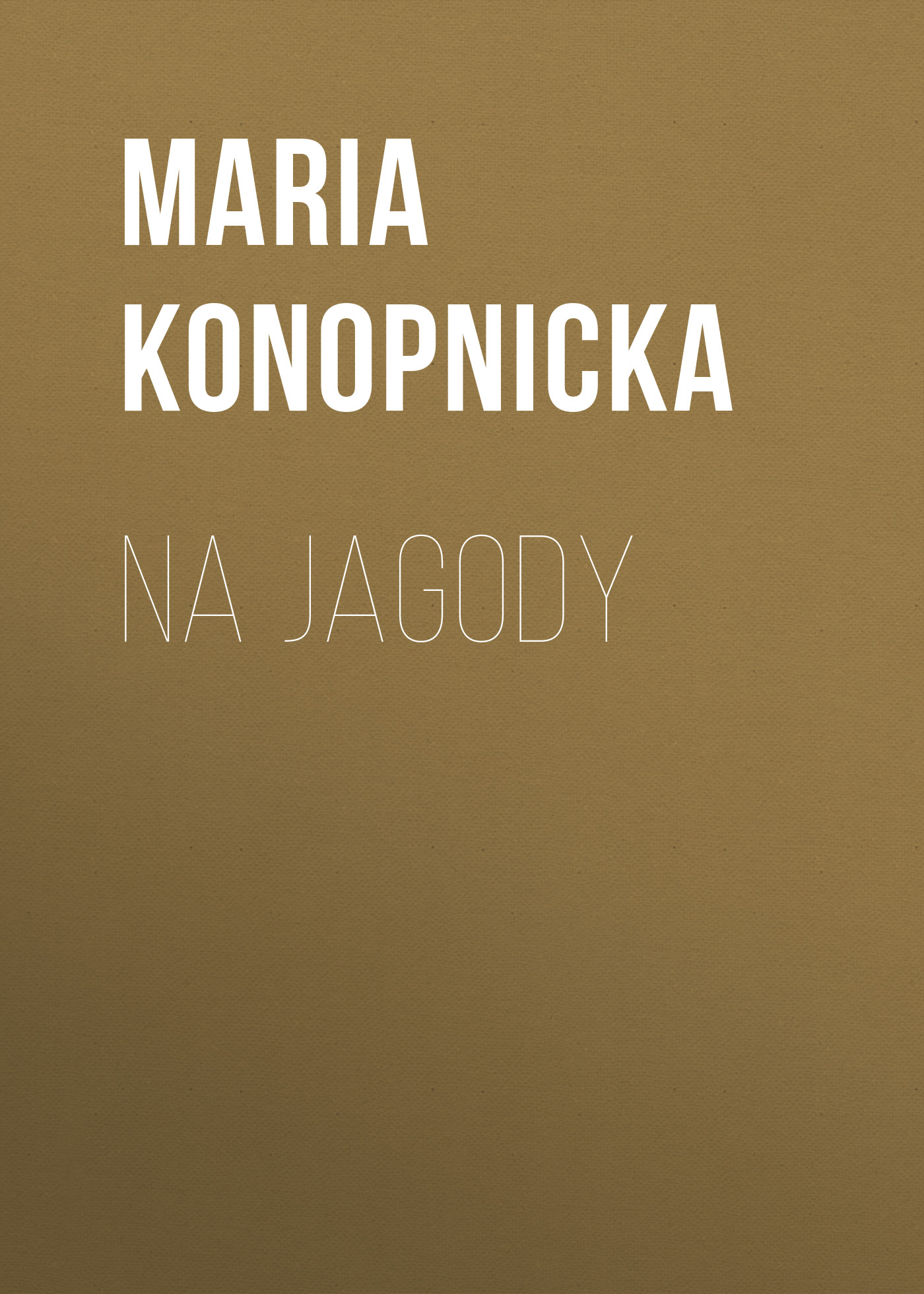 Обложка книги «Na jagody»