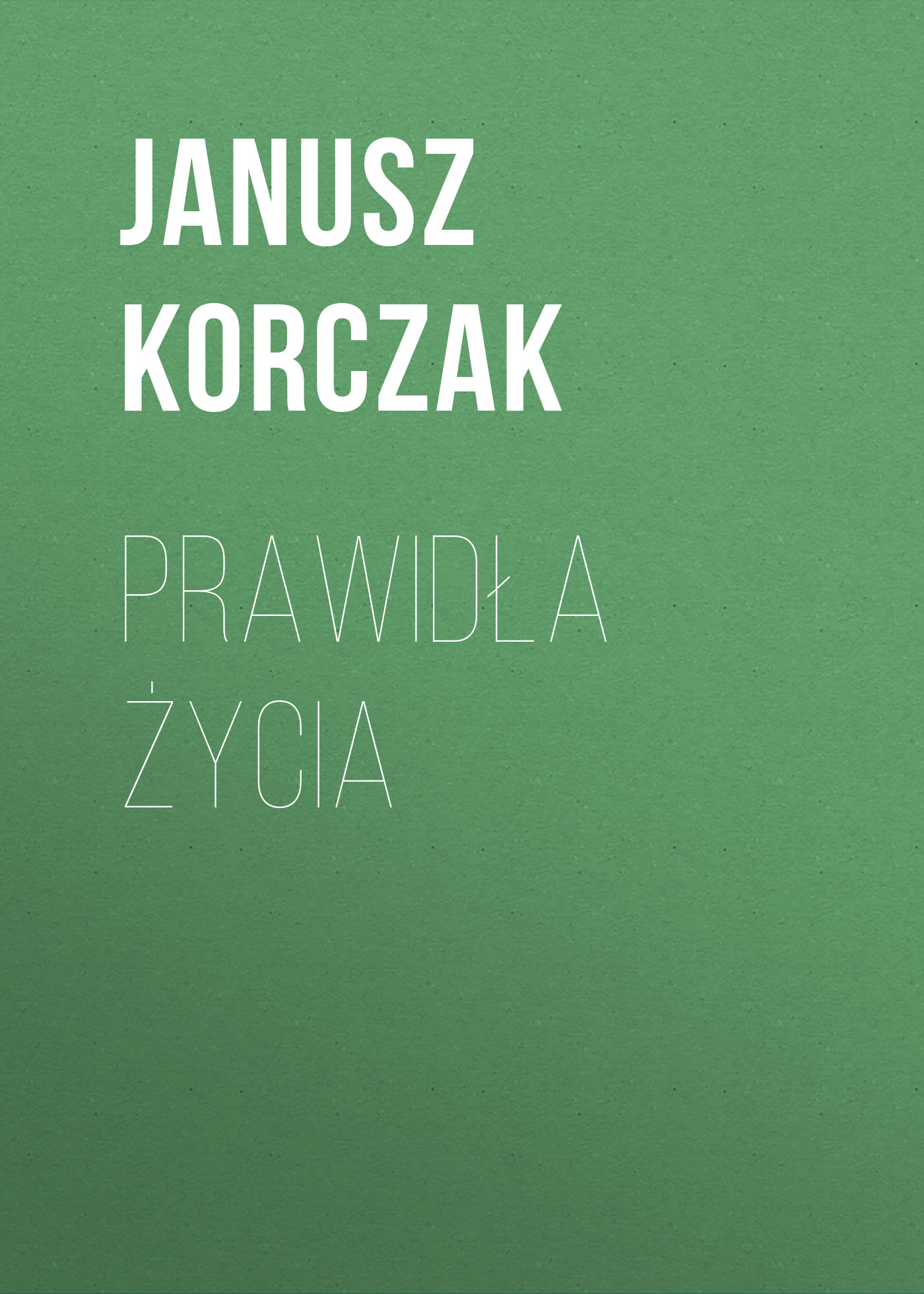 Обложка книги «Prawidła życia»