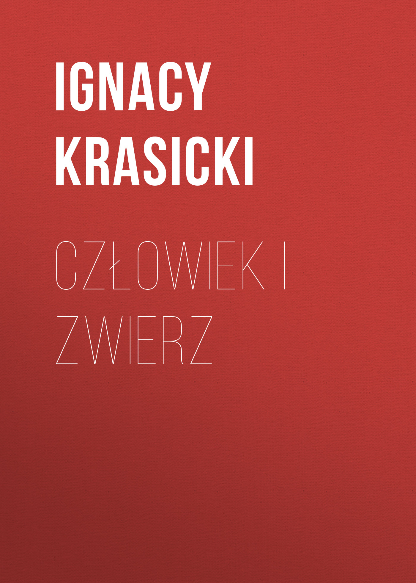 Обложка книги «Człowiek i zwierz»