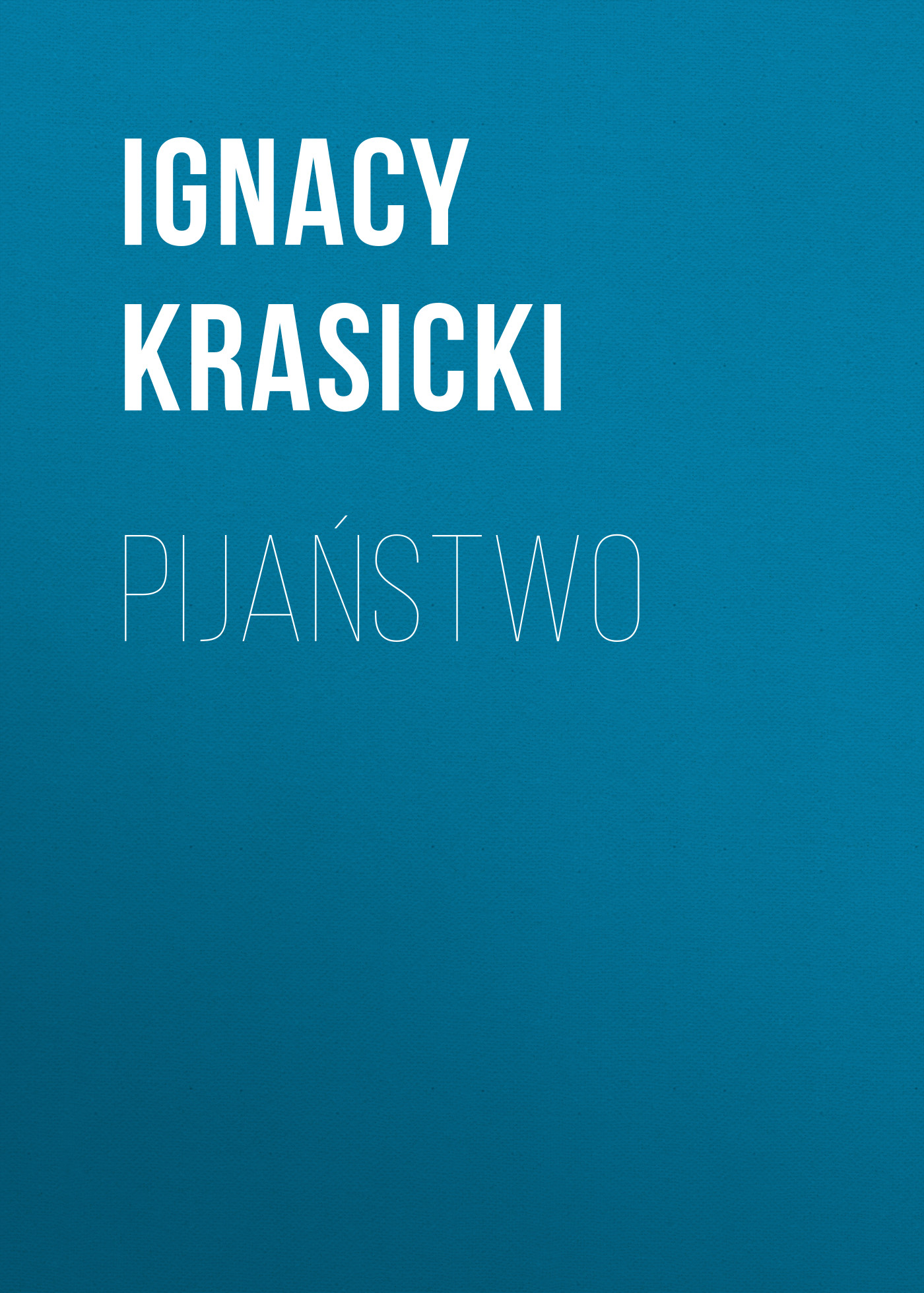 Обложка книги «Pijaństwo»