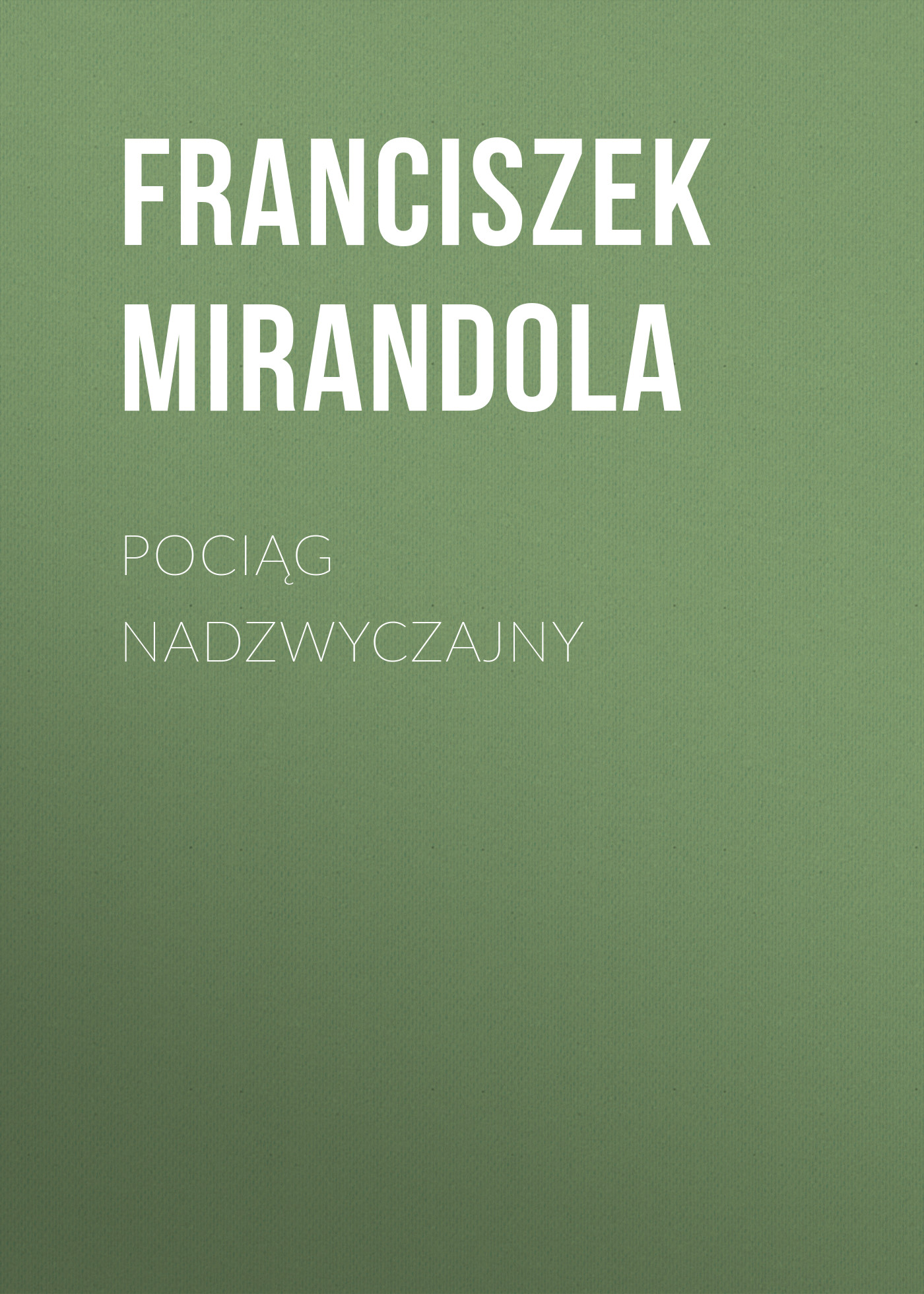 Обложка книги «Pociąg nadzwyczajny»