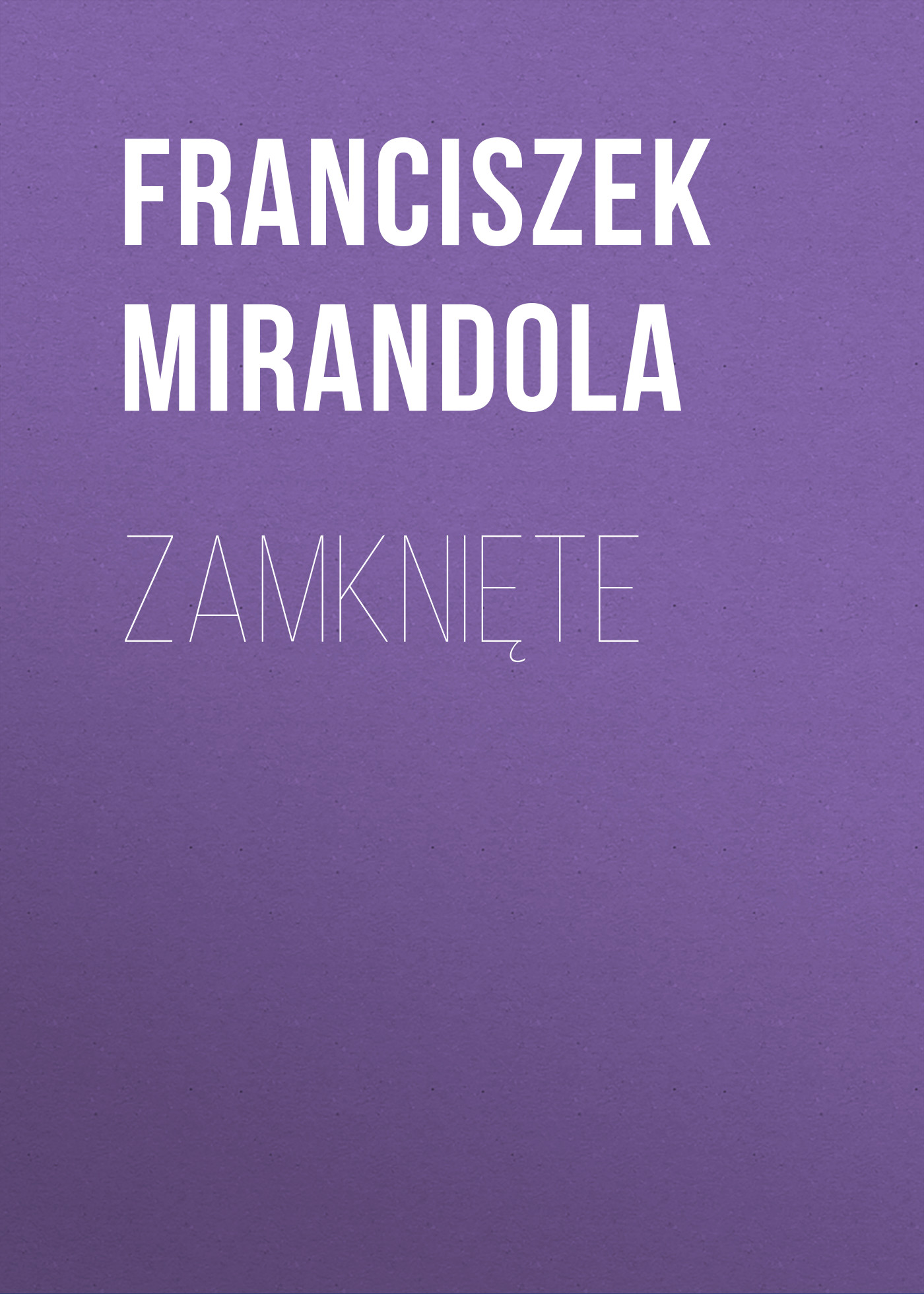 Обложка книги «Zamknięte»