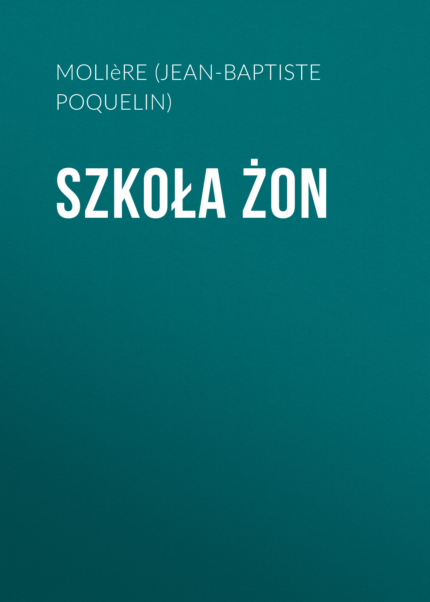 Обложка книги «Szkoła żon»