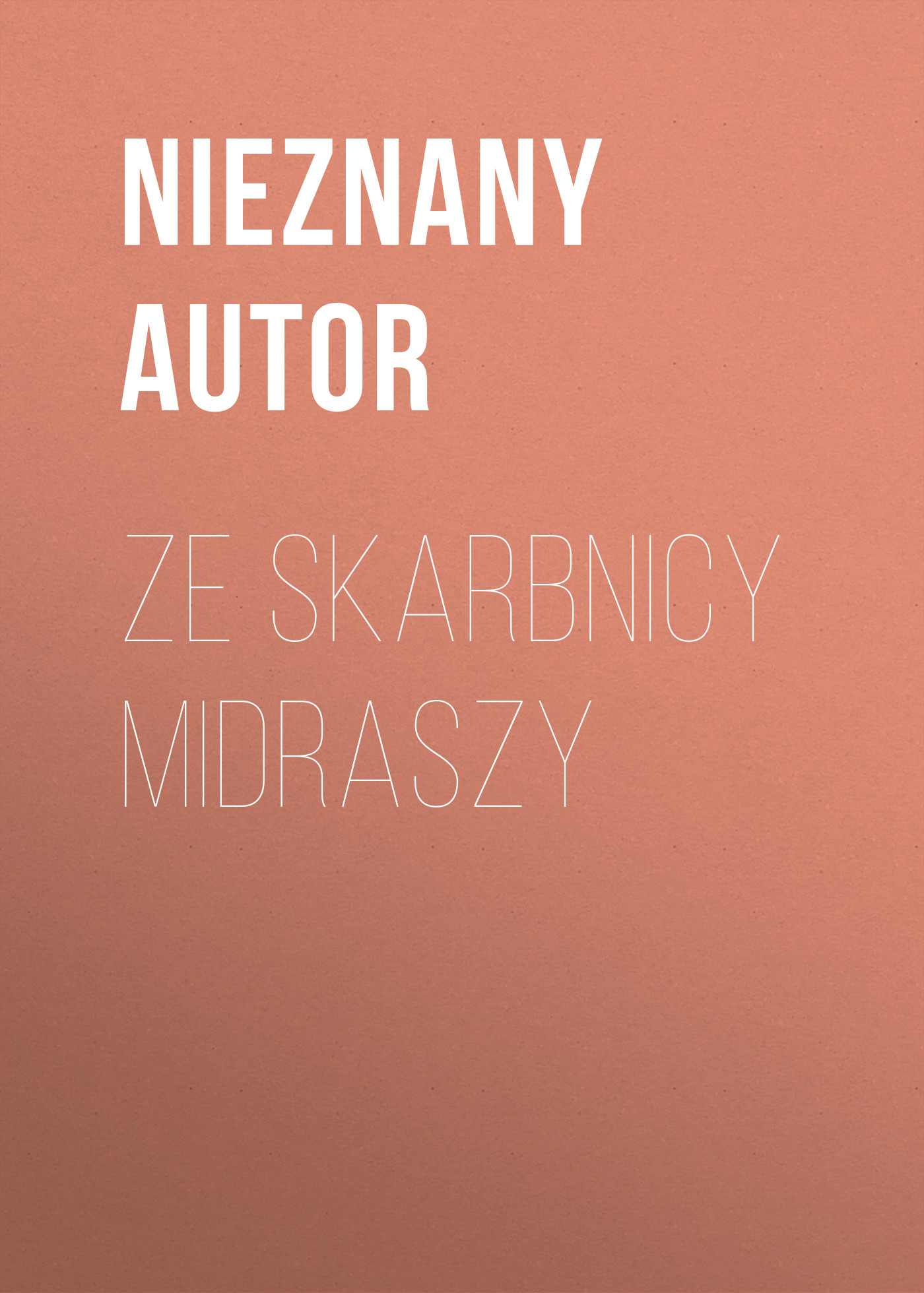 Обложка книги «Ze skarbnicy midraszy»