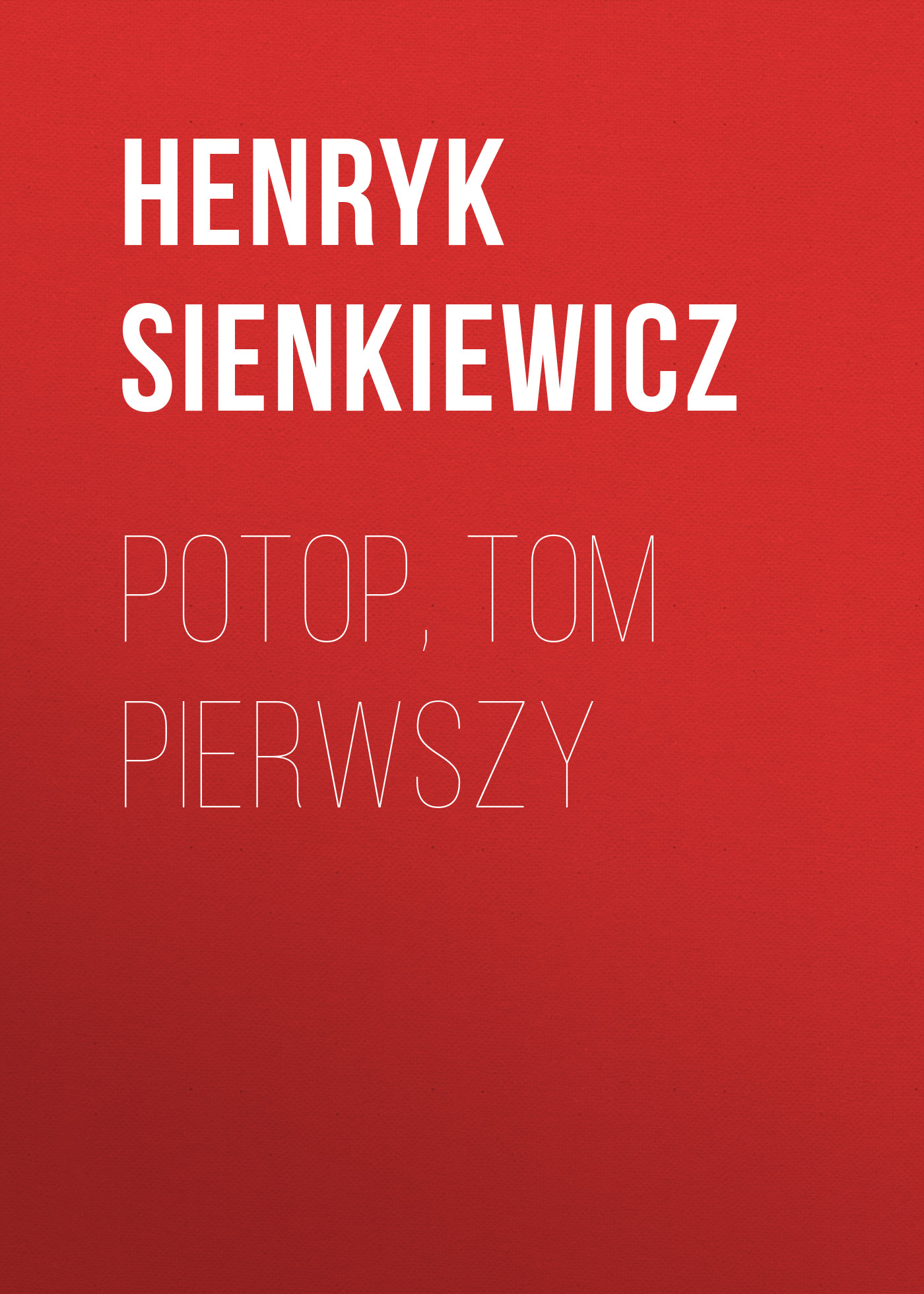 Обложка книги «Potop, tom pierwszy»