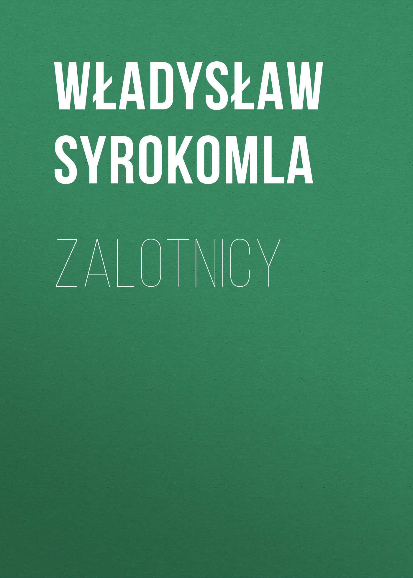 Обложка книги «Zalotnicy»