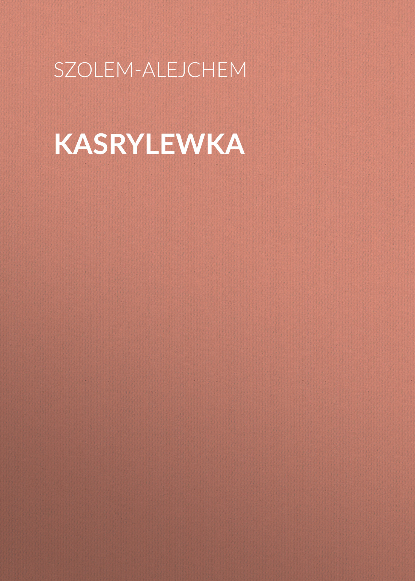 Обложка книги «Kasrylewka»