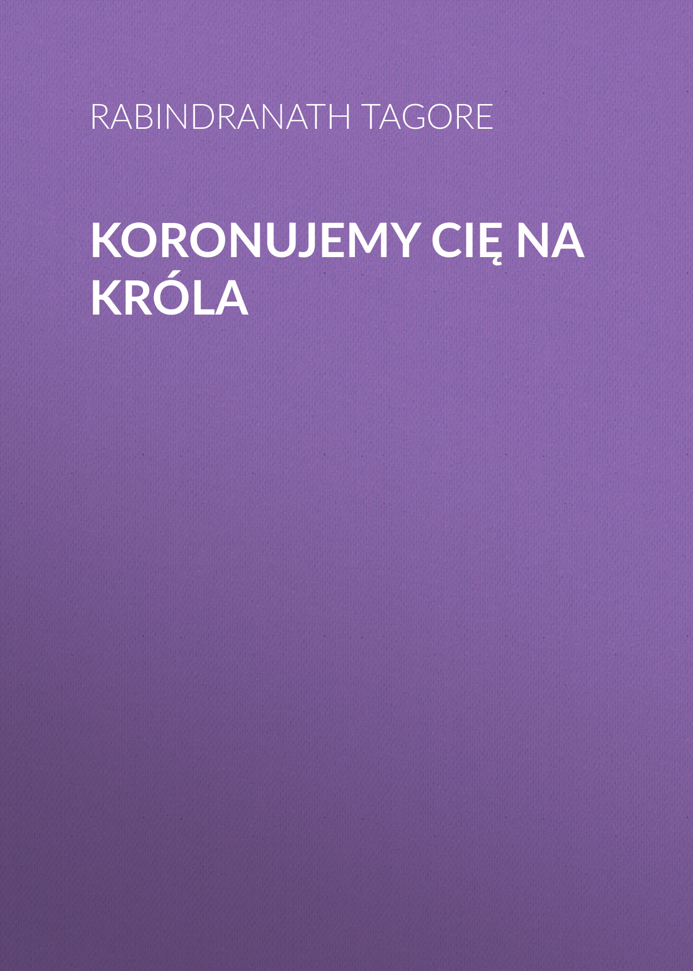Обложка книги «Koronujemy cię na króla»