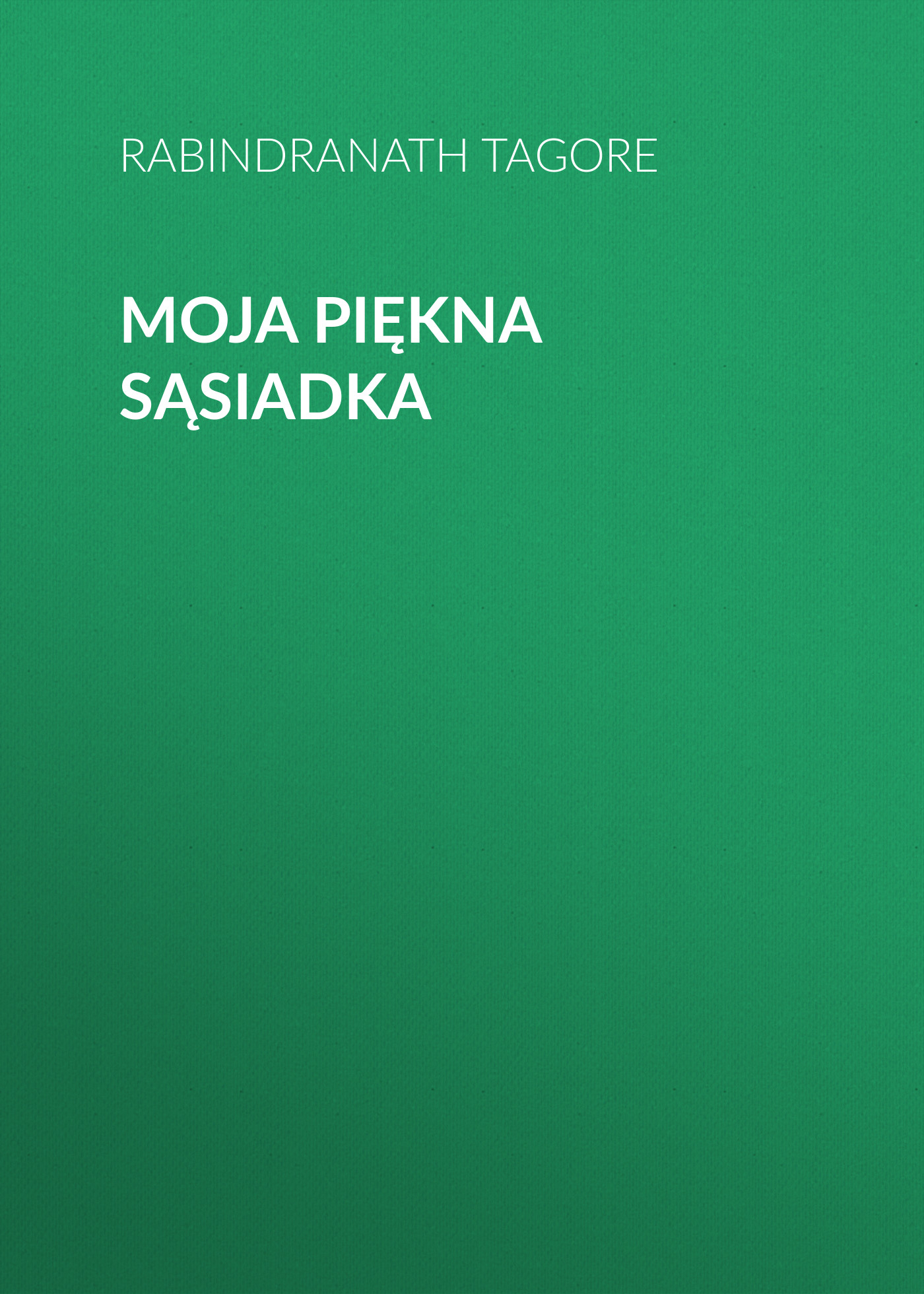 Обложка книги «Moja piękna sąsiadka»