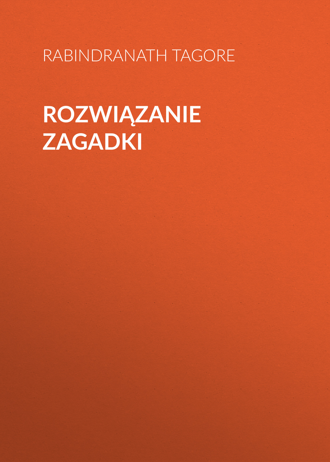 Обложка книги «Rozwiązanie zagadki»