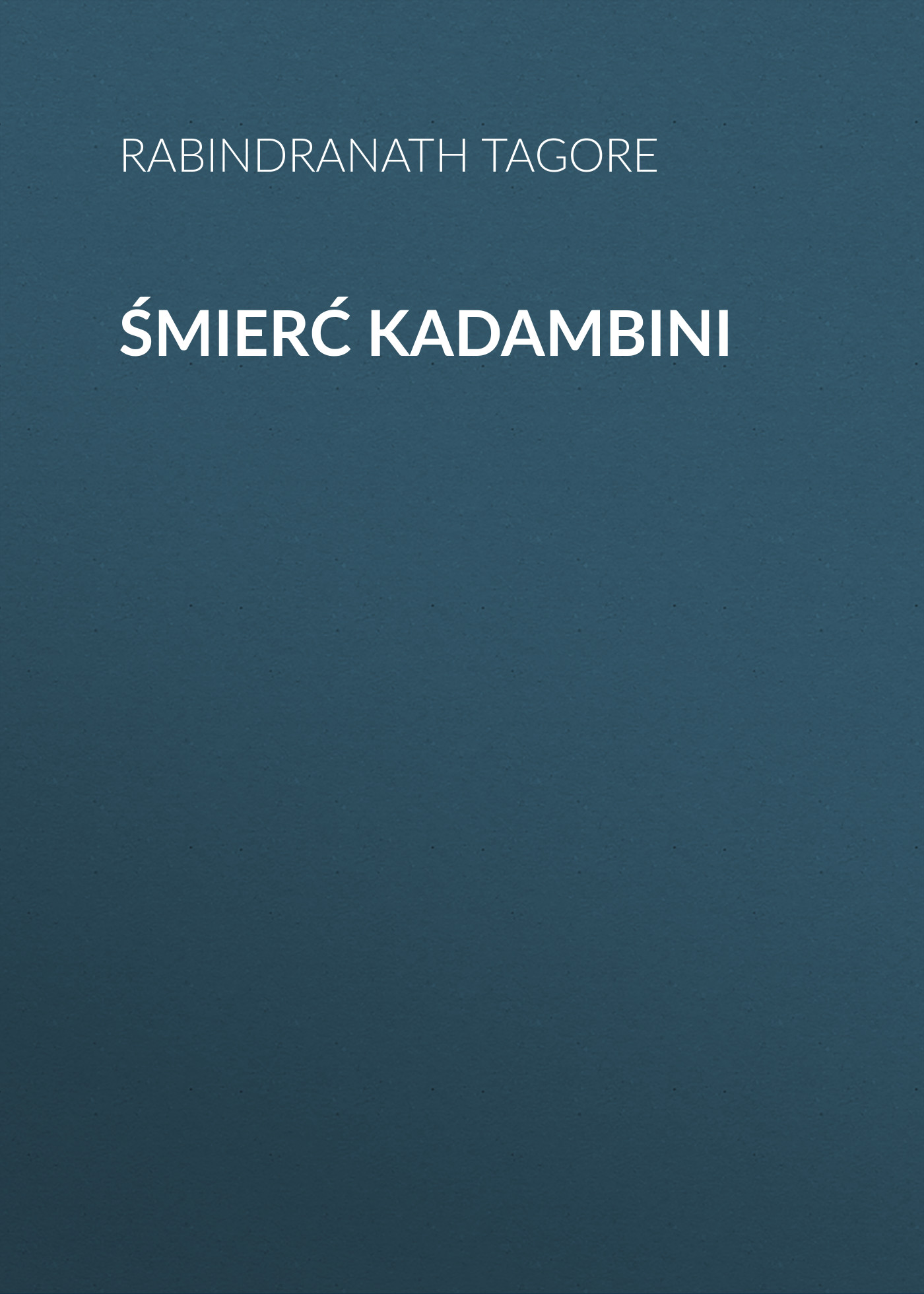 Обложка книги «Śmierć Kadambini»