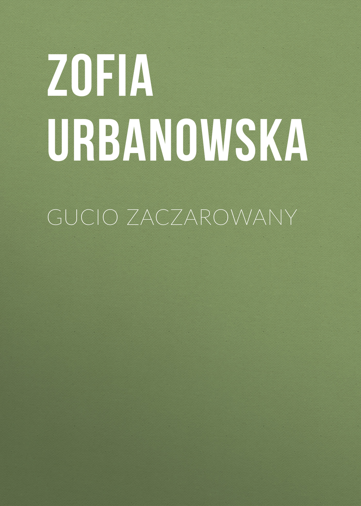 Обложка книги «Gucio zaczarowany»