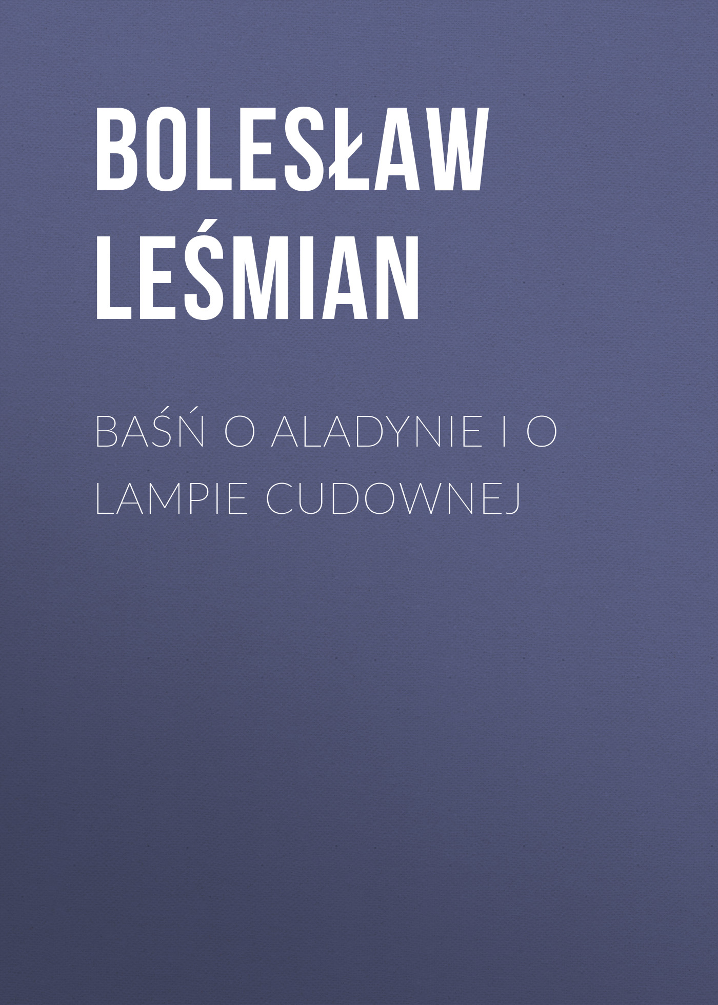 Обложка книги «Baśń o Aladynie i o lampie cudownej»