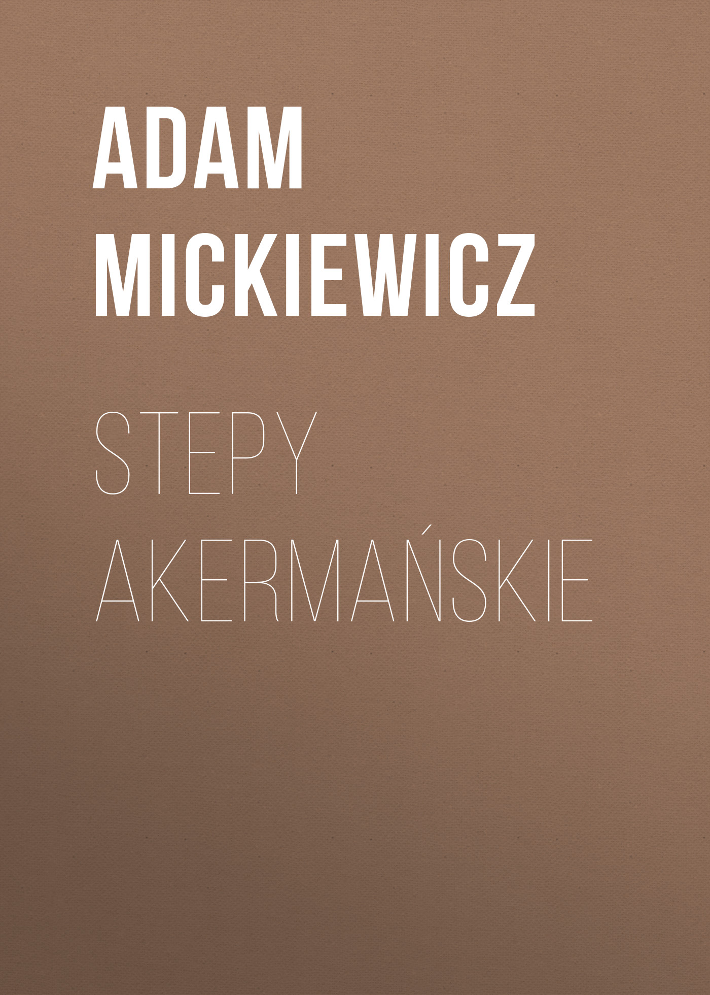 Обложка книги «Stepy akermańskie»