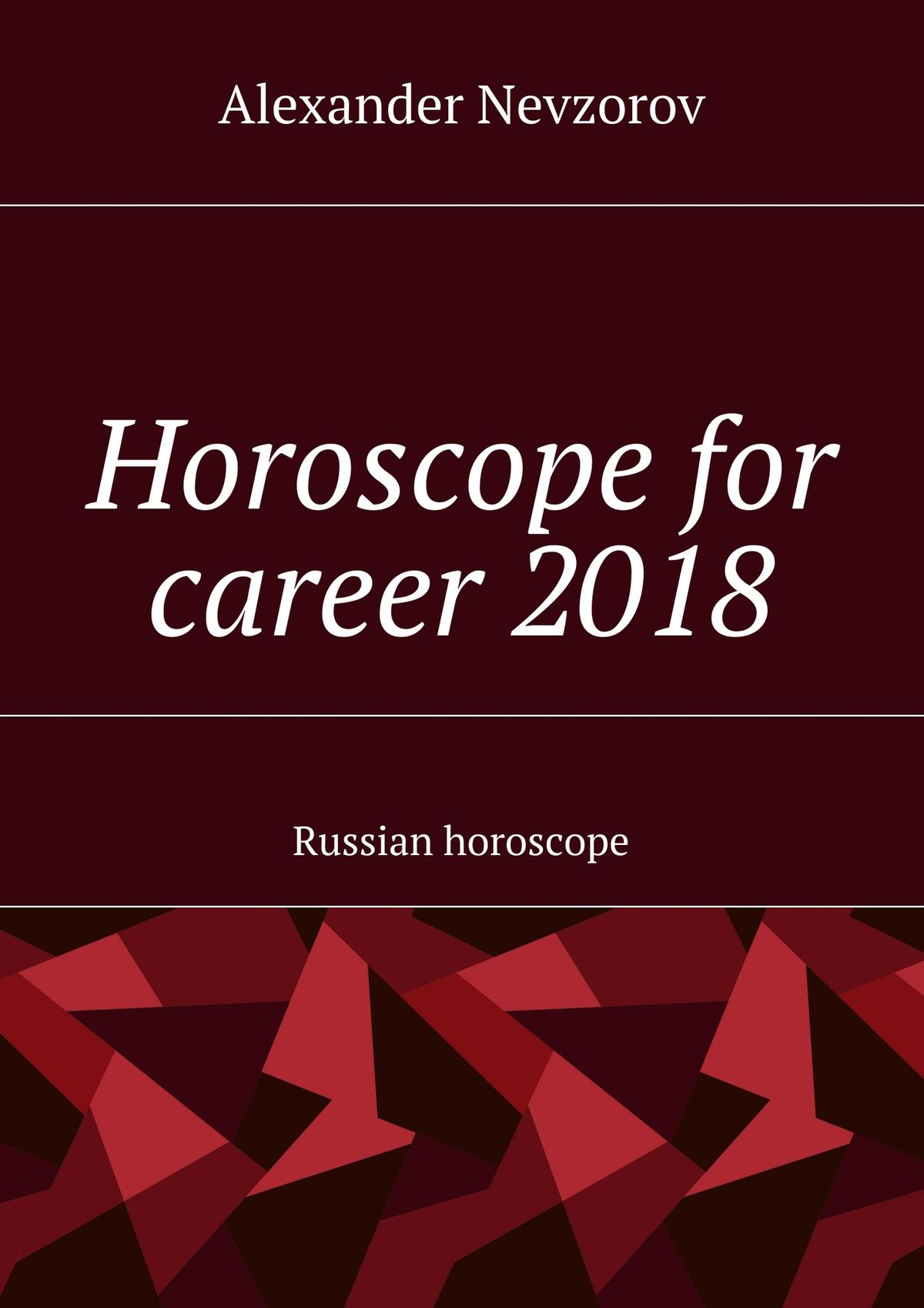 Обложка книги «Horoscope for career 2018. Russian horoscope»