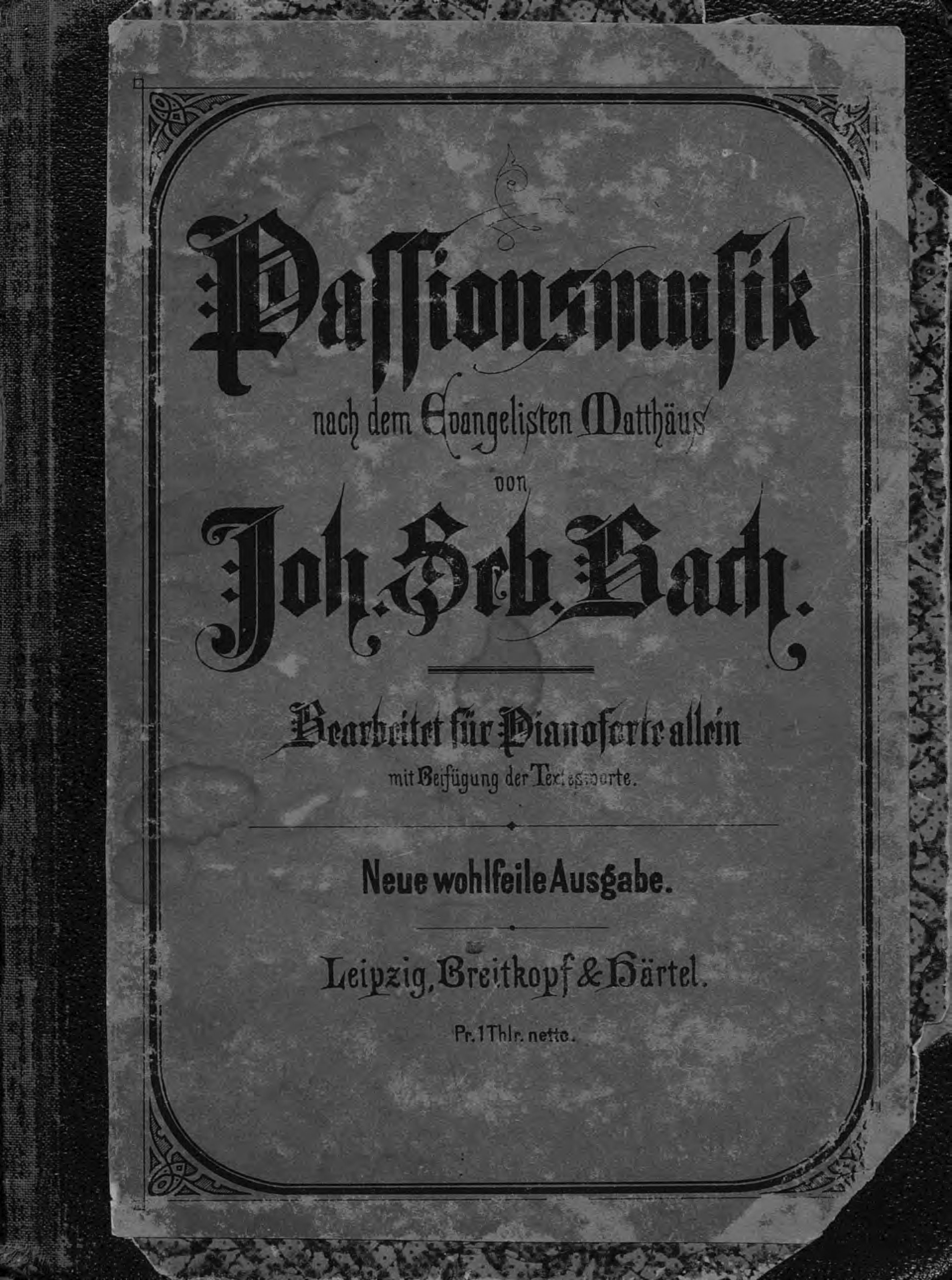 Обложка книги «Passionsmusik nach dem Evangeliften Mattfaus von J. S. Bach»