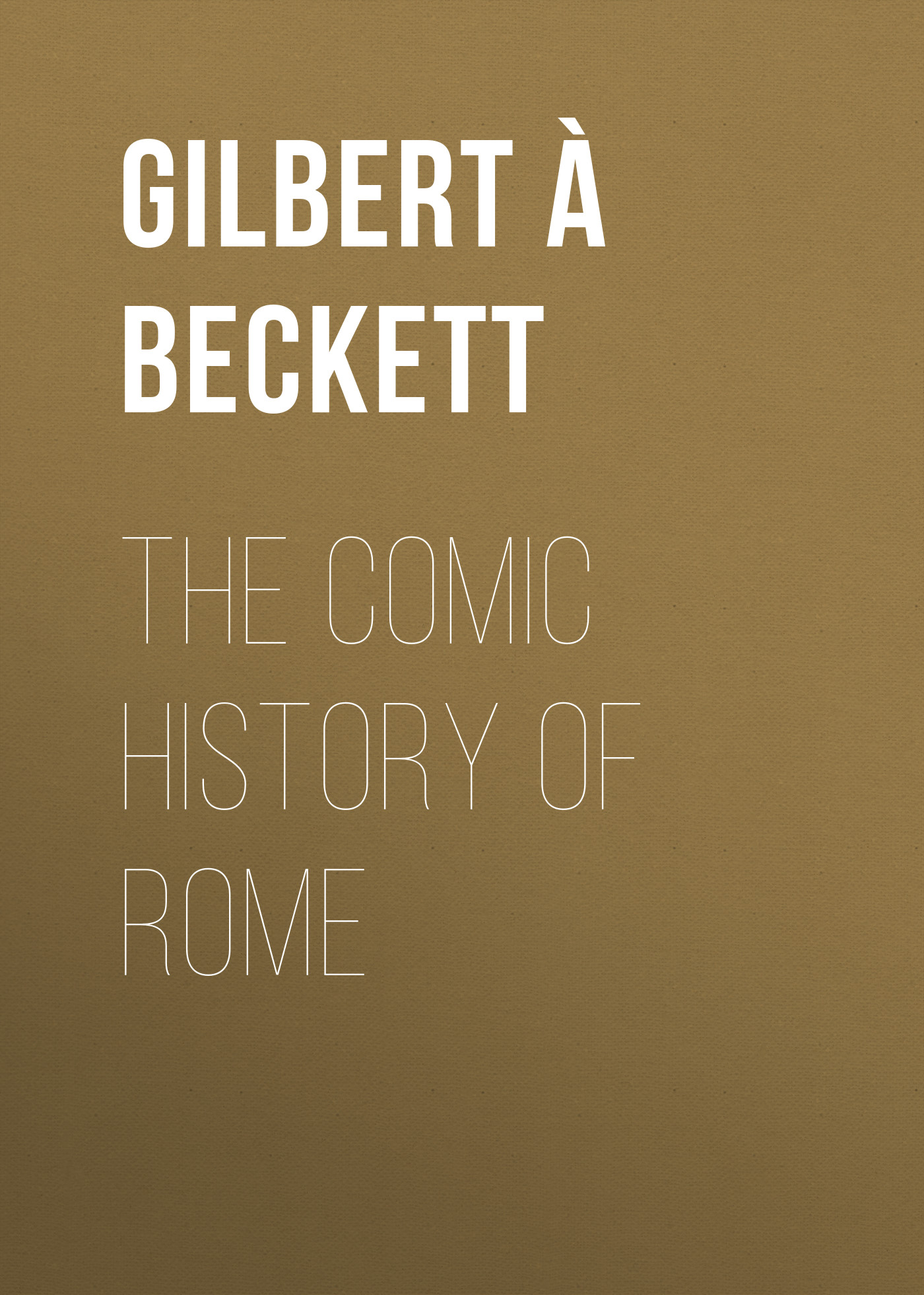 Обложка книги «The Comic History of Rome»
