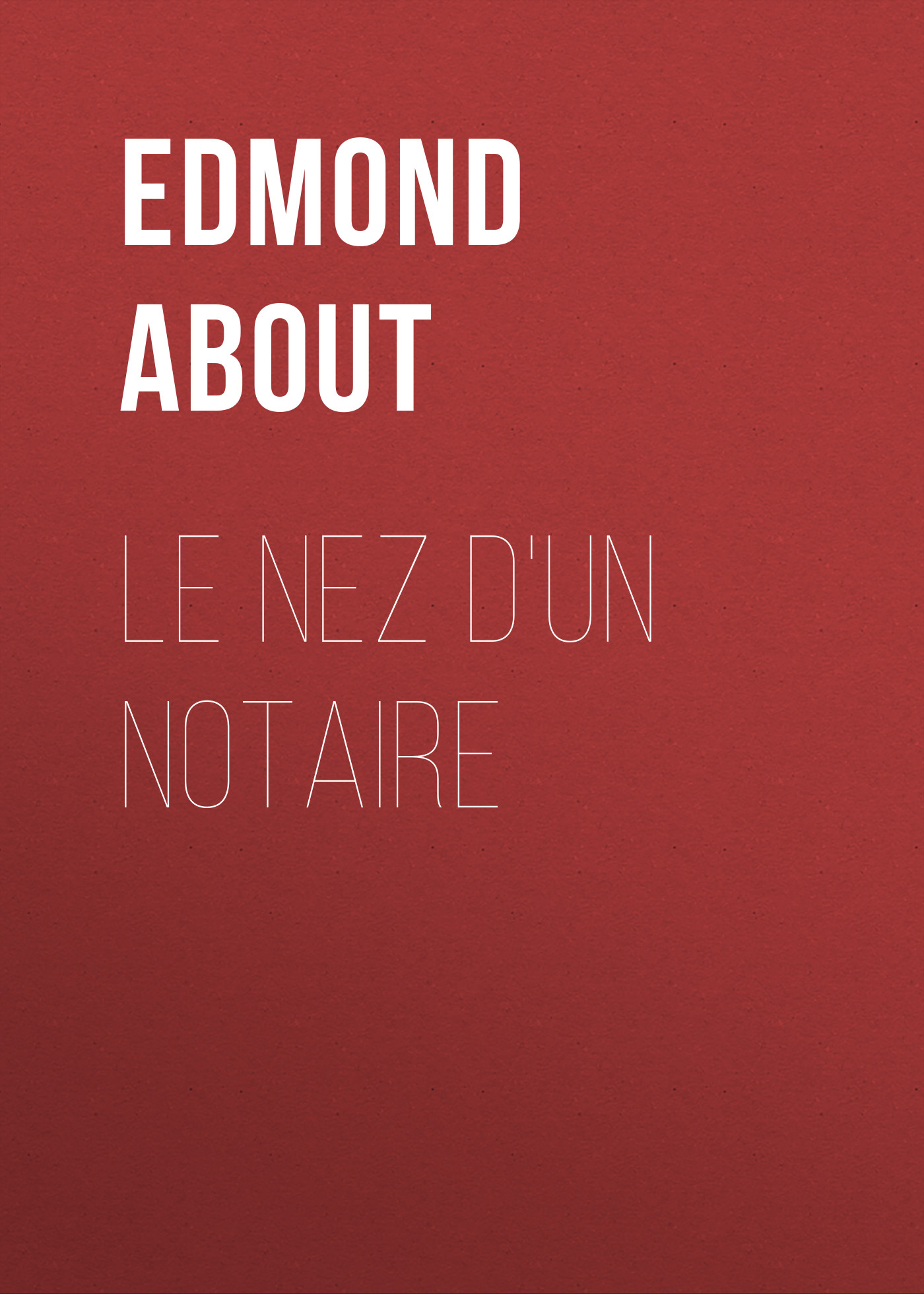 Обложка книги «Le nez d'un notaire»