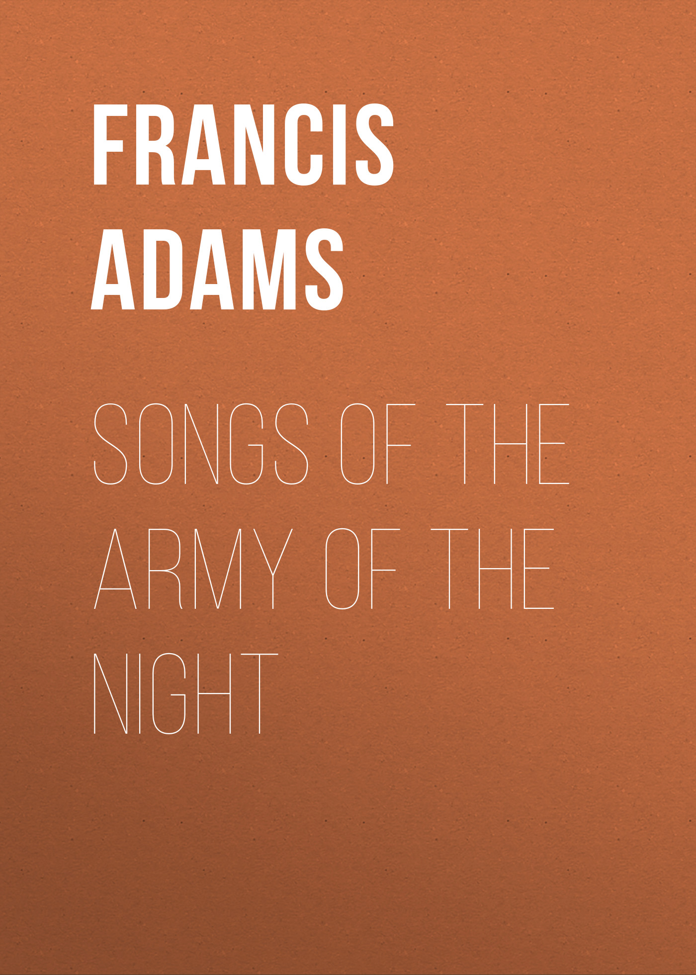 Обложка книги «Songs of the Army of the Night»