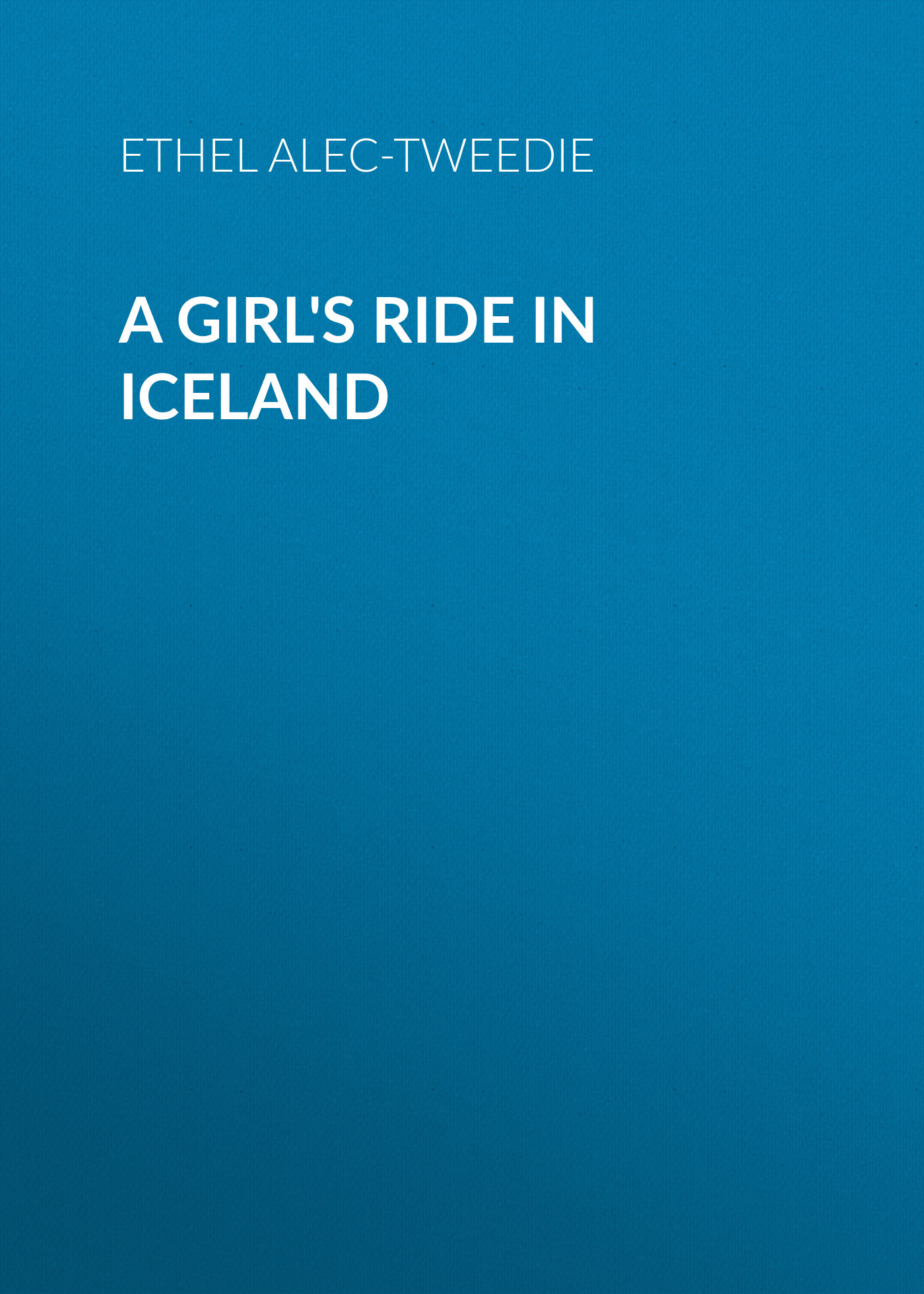 Обложка книги «A Girl's Ride in Iceland»