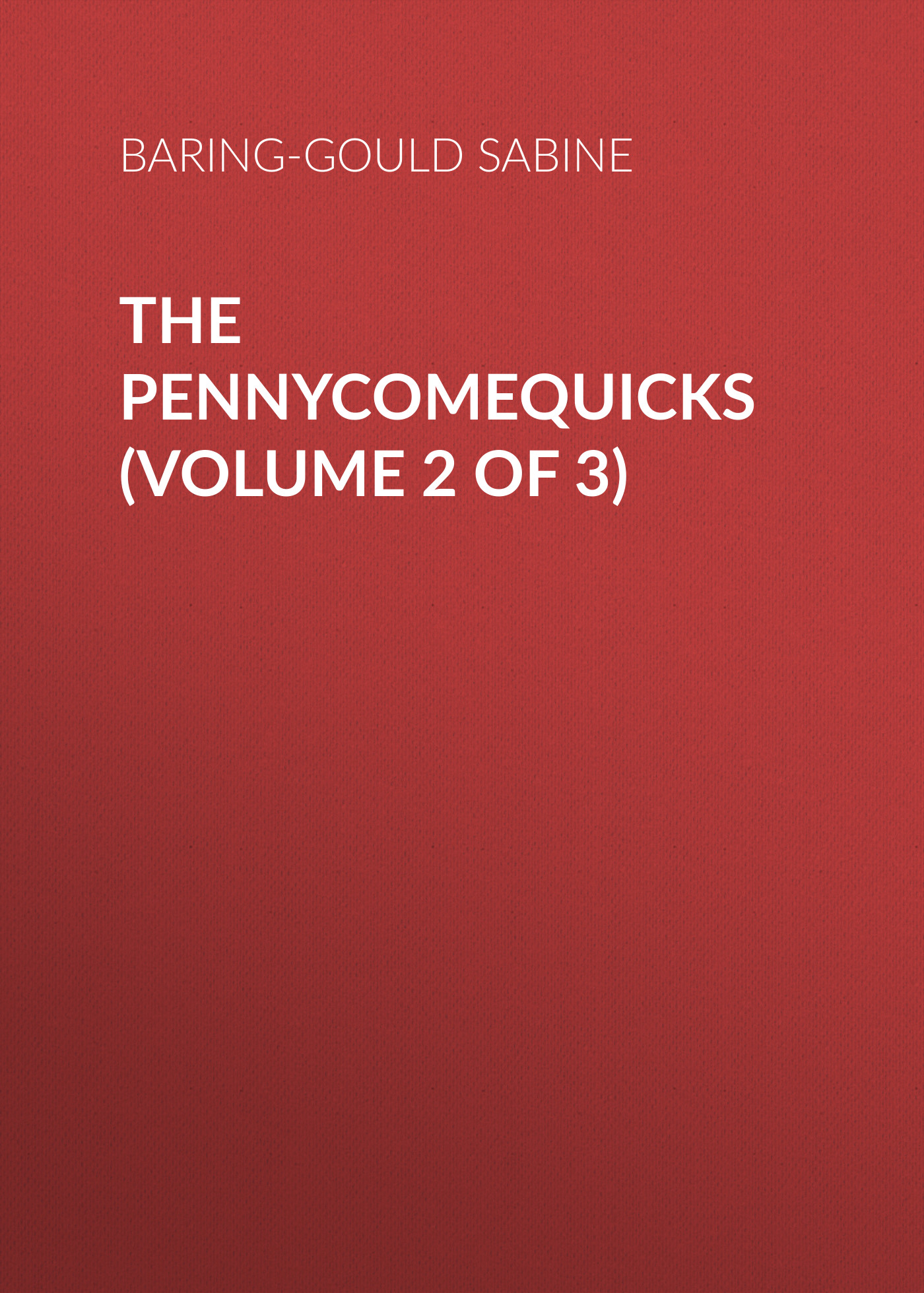 Обложка книги «The Pennycomequicks (Volume 2 of 3)»